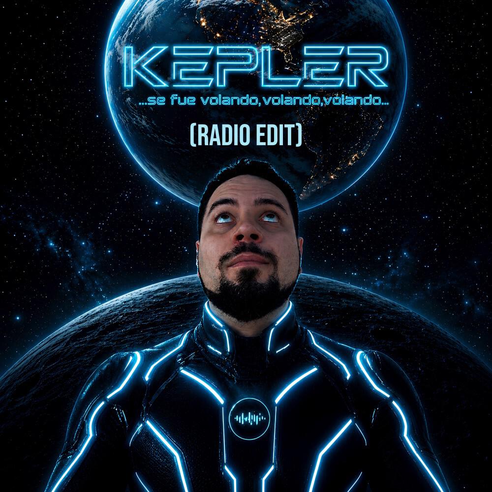 Релиз Kepler ... Se Fue Volando, Volando, Volando... (Radio Edit)