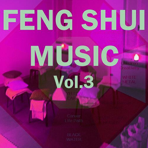 Релиз Feng Shui Music, Vol. 3