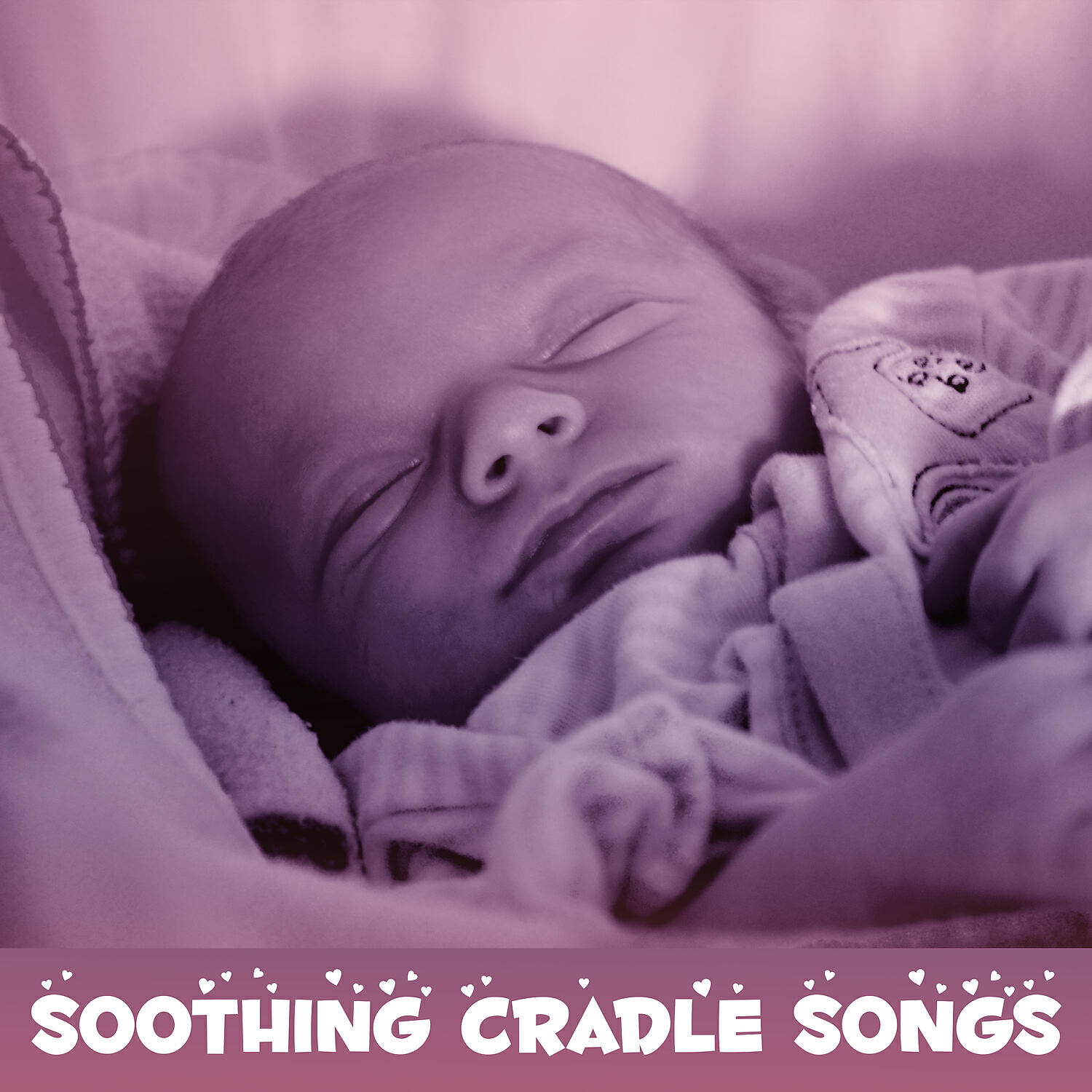 Релиз Soothing Cradle Songs –  Sweet Lullabies for Newborn, Relaxing Night, Soft Sounds, Calm Baby
