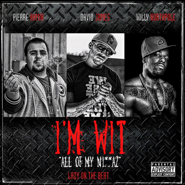 Релиз I'm Wit (All of My Ni**az)