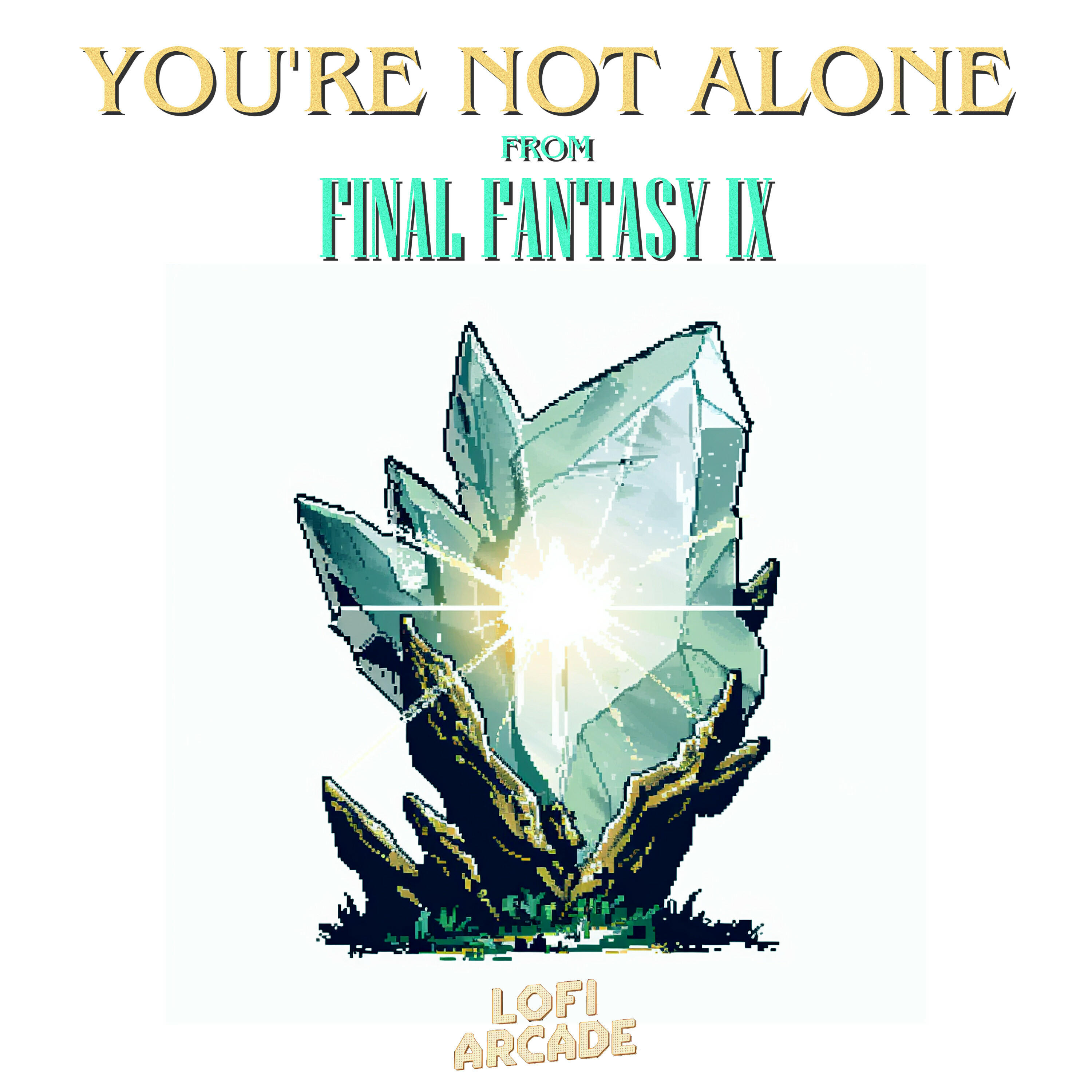 Релиз You're Not Alone (From "Final Fantasy IX") [Lofi]