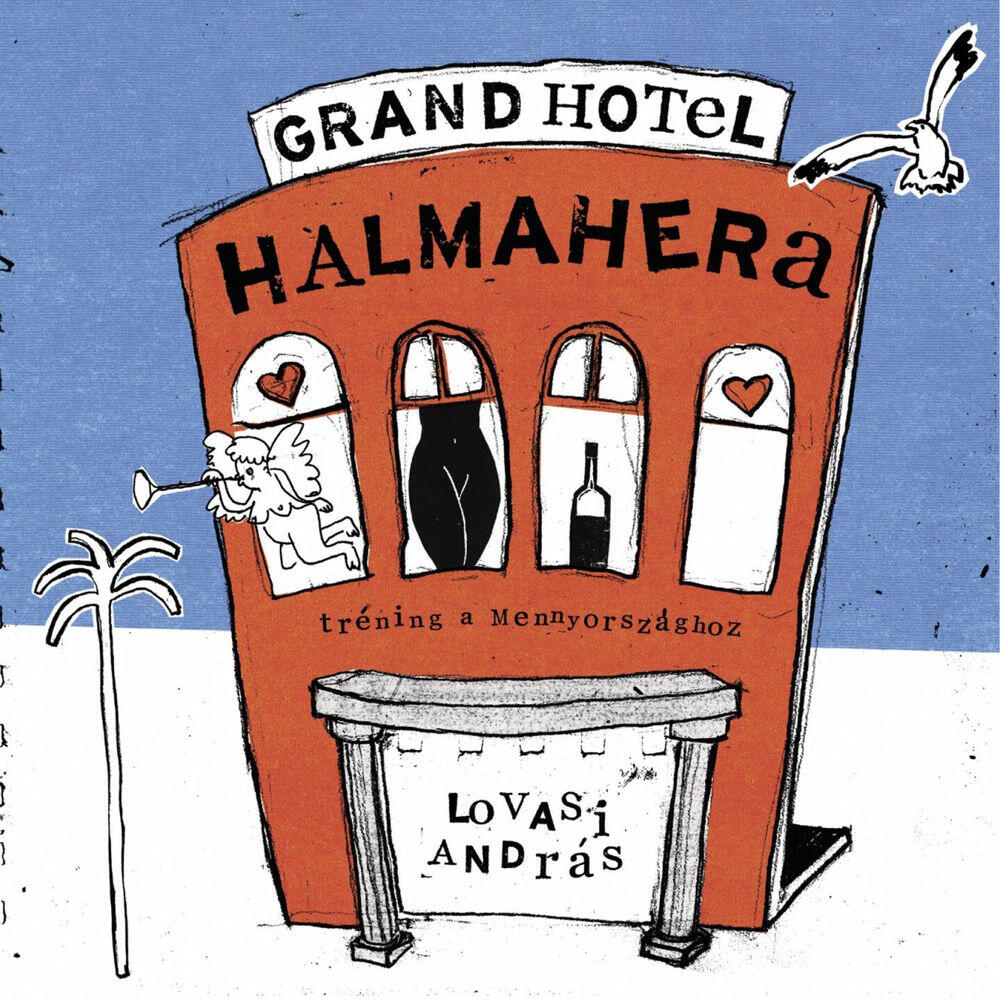 Релиз Grand Hotel Halmahera (Tréning a Mennyországhoz)