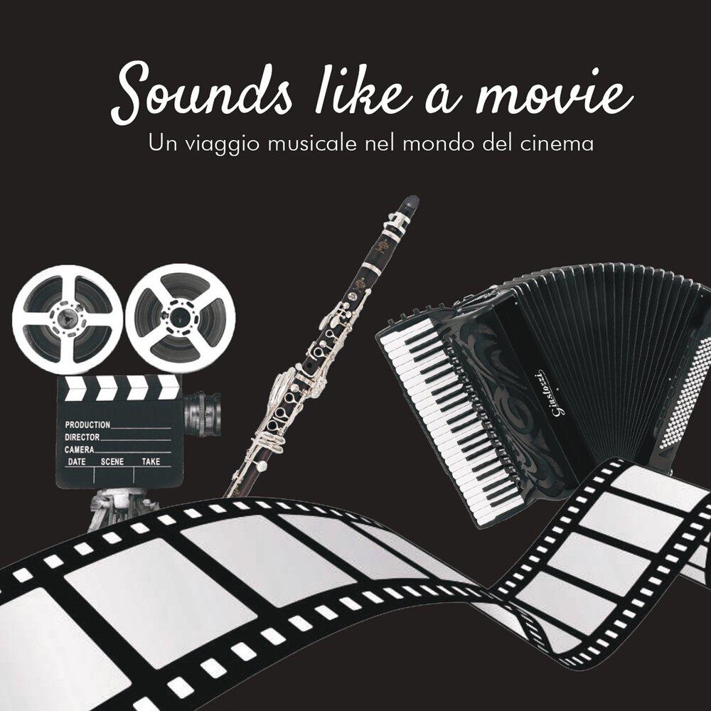 Релиз Sounds like a movie (un viaggio musicale nel mondo del cinema)