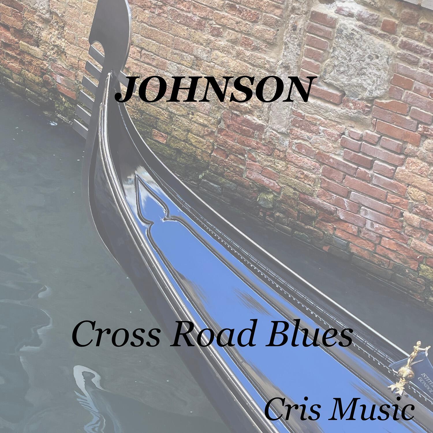 Релиз Johnson: Cross Road Blues