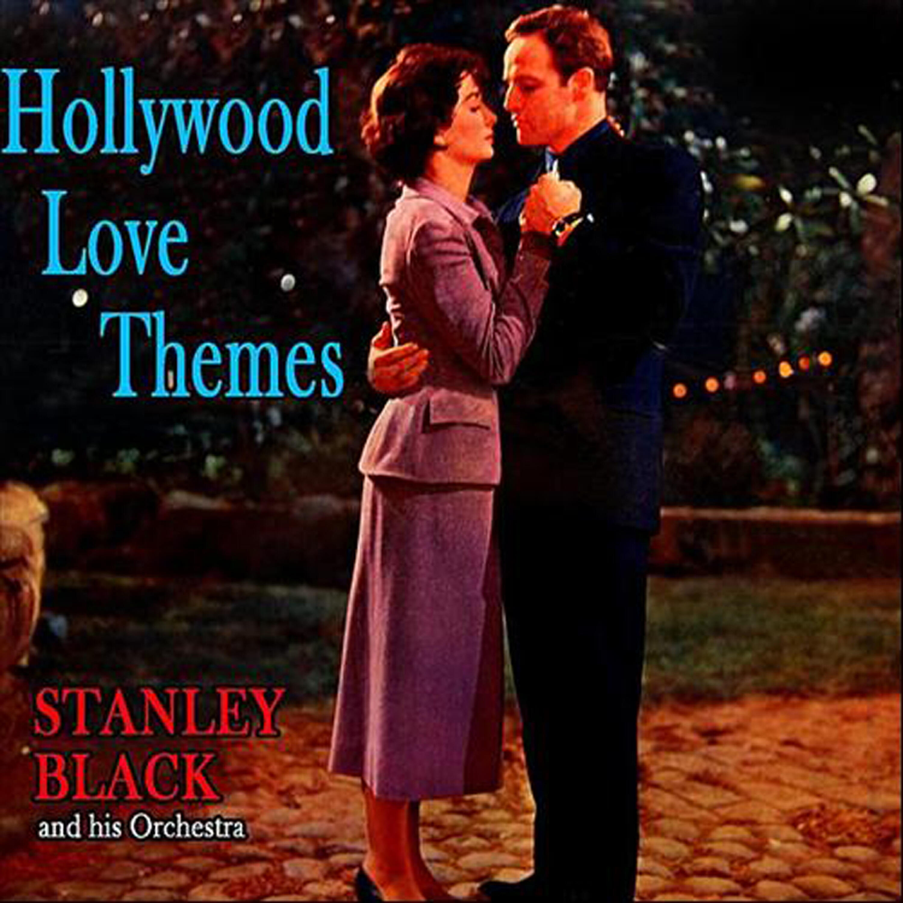 Релиз Stanley Black Plays Hollywood Love Themes (Bonus Track Version)