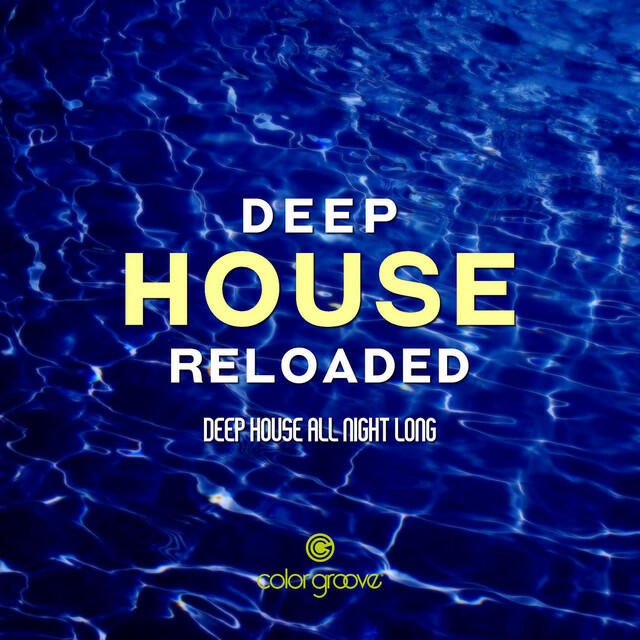 Релиз Deep House Reloaded (Deep House All Night Long)