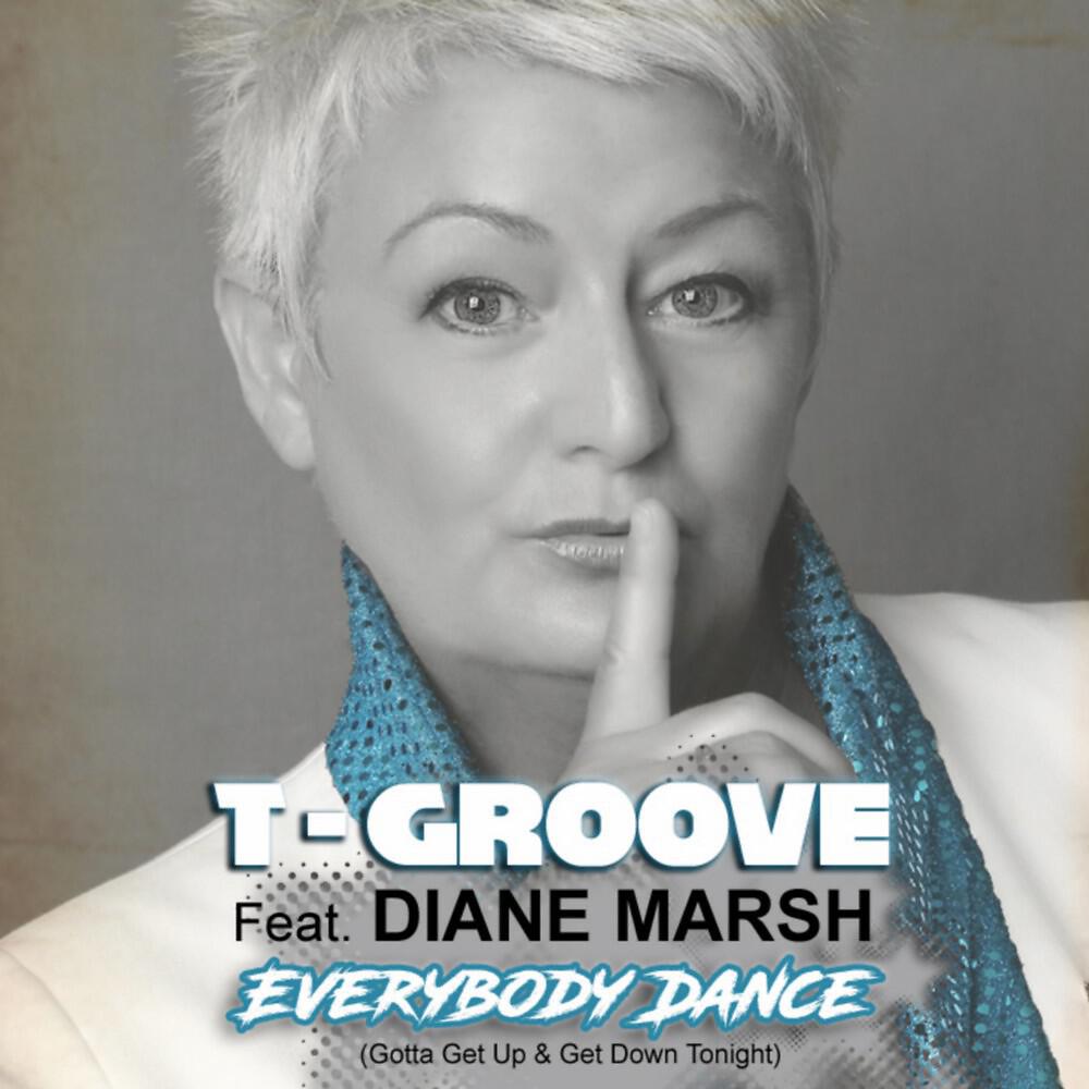 Релиз Everybody Dance (Gotta Get up & Get Down Tonight)