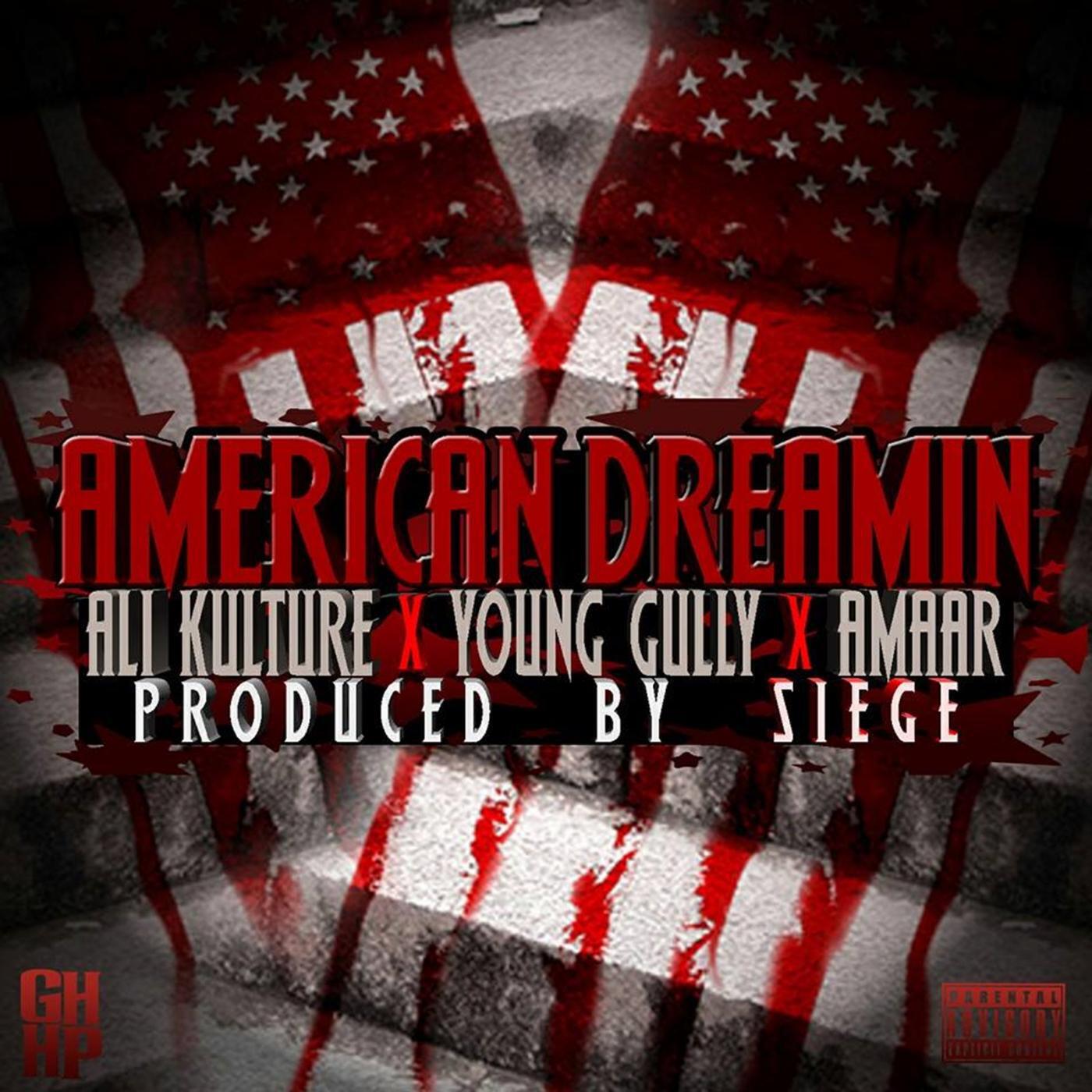 Релиз American Dreamin (feat. Young Gully & Amaar)