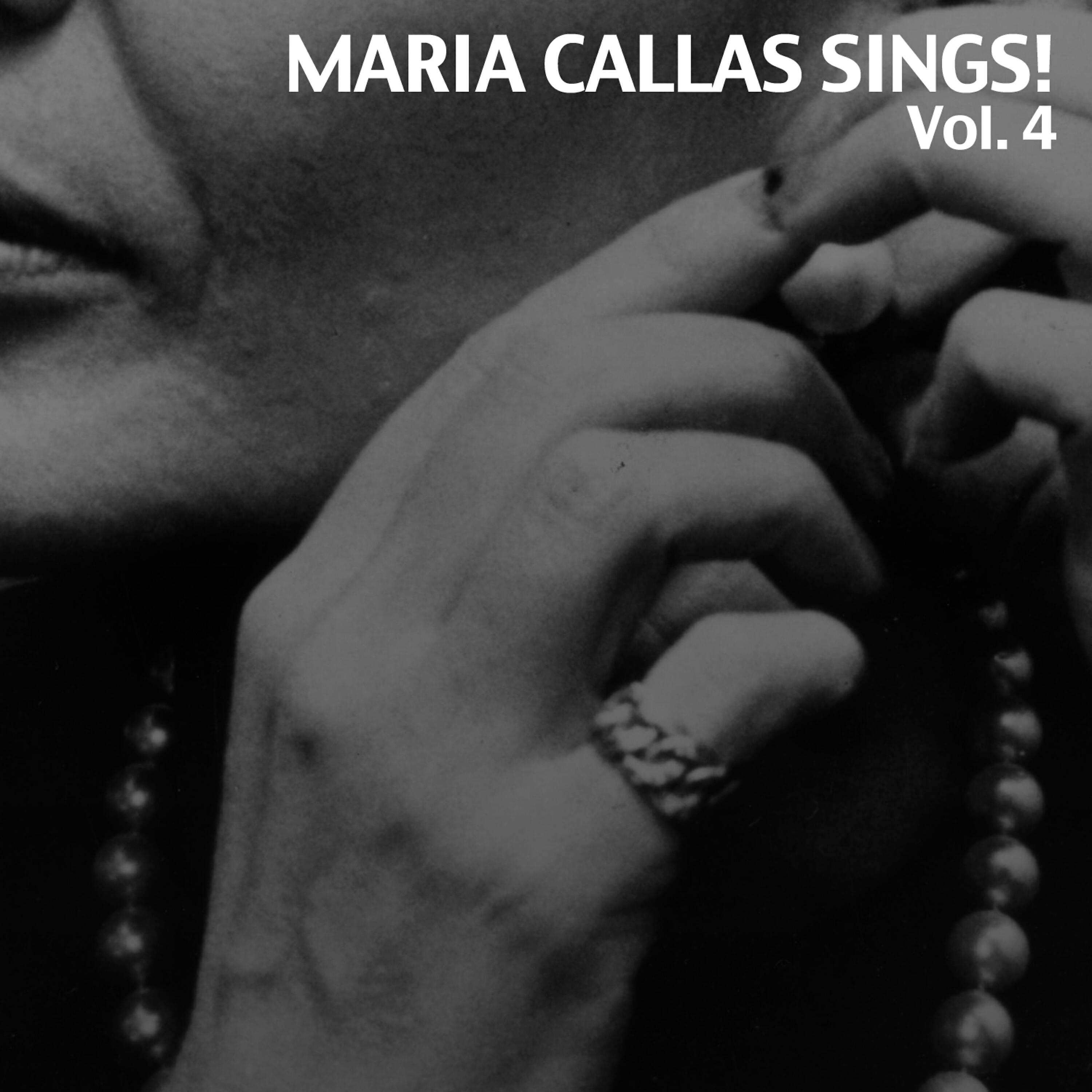 Релиз Maria Callas Sings!, Vol. 4