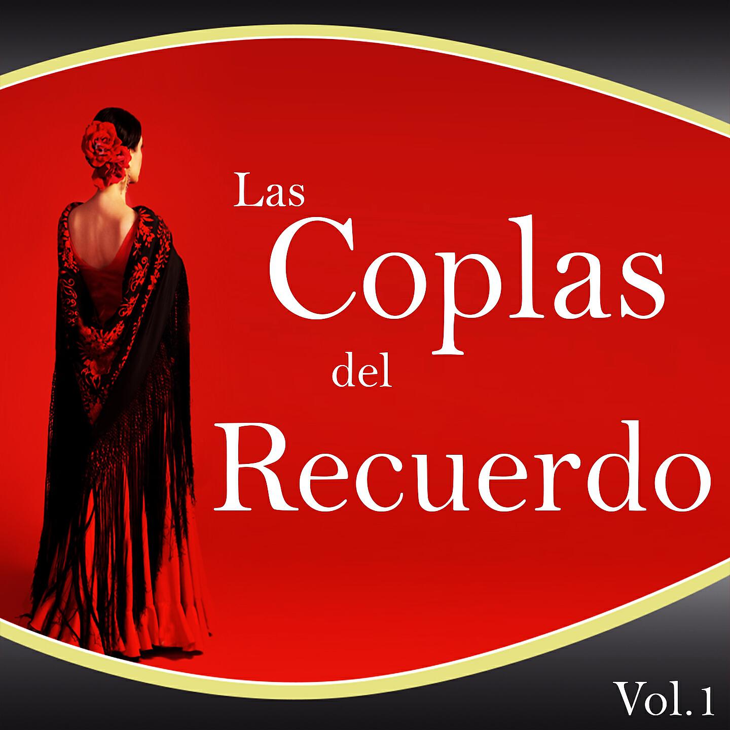 Релиз Las Coplas del Recuerdo, Vol. 1