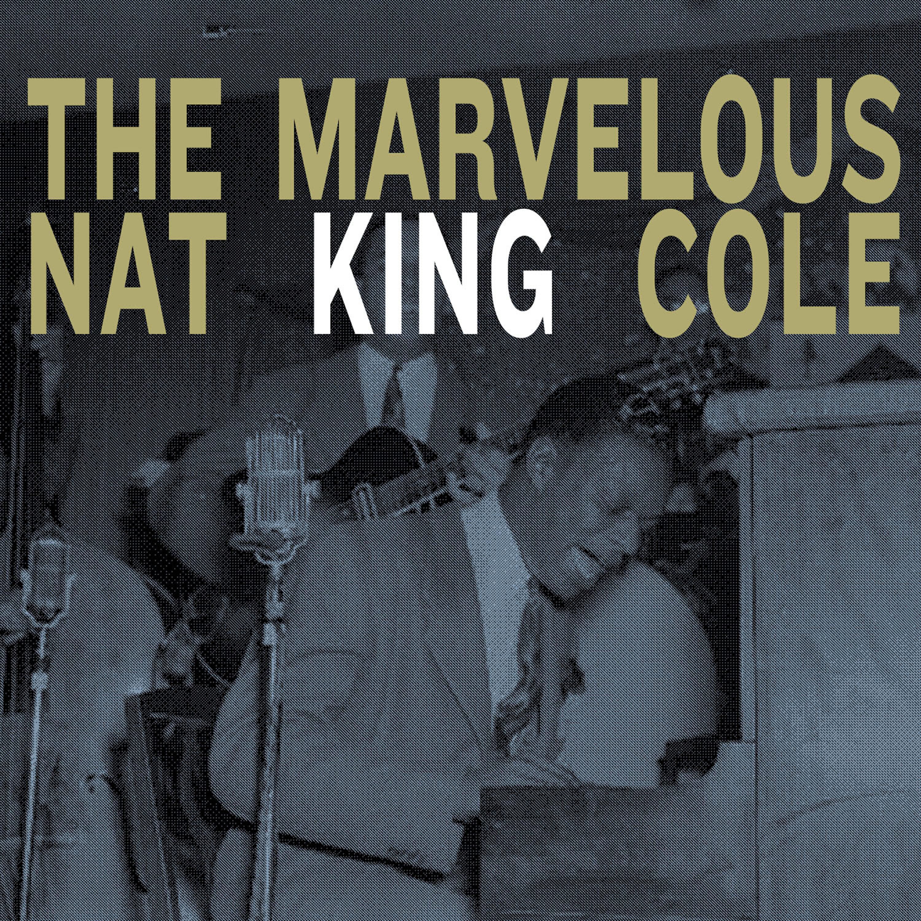 Релиз The Marvellous Nat King Cole