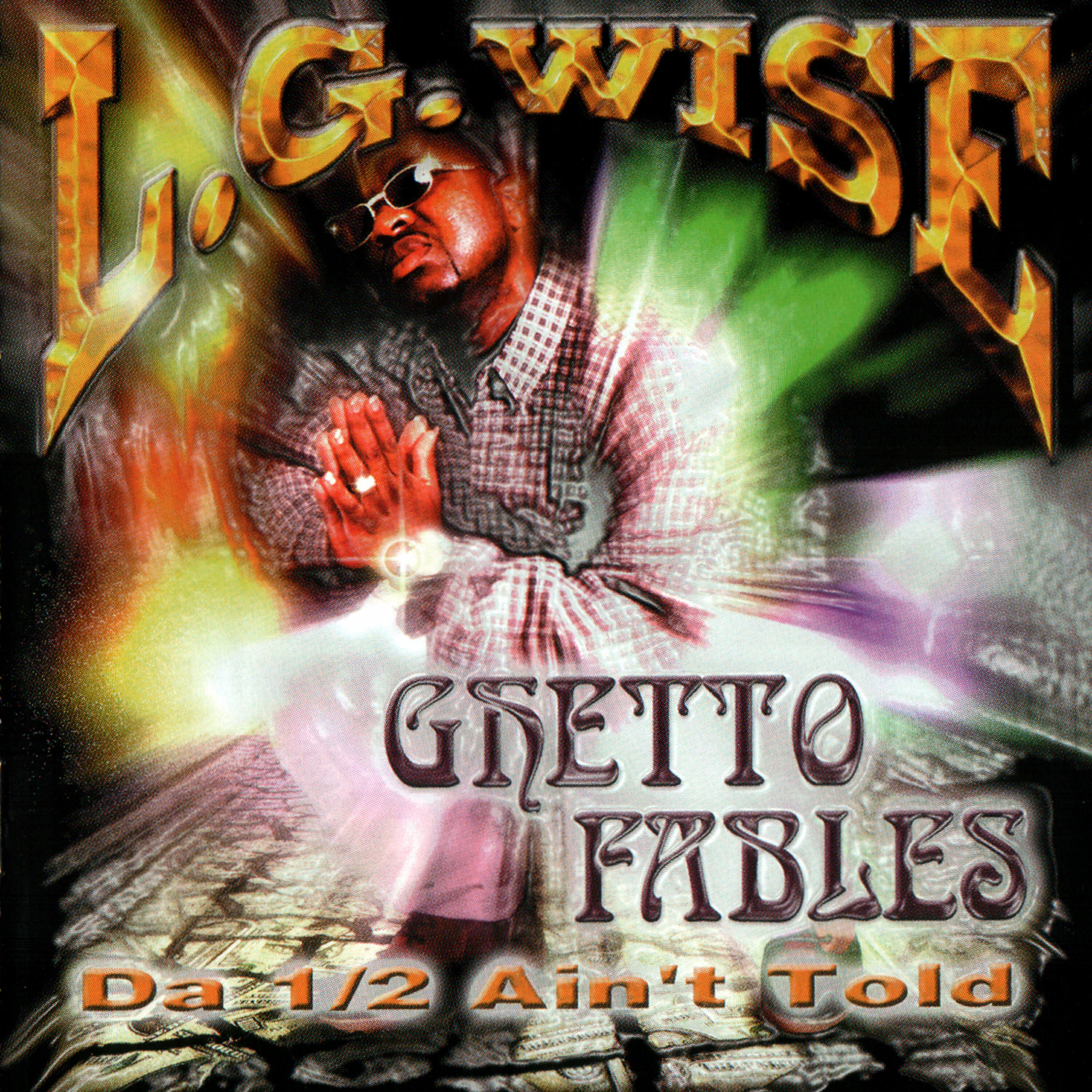 Релиз Ghetto Fables:  Da 1/2 Ain't Told