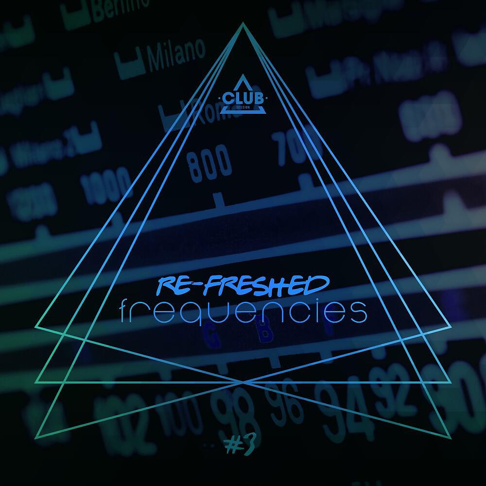 Релиз Re-Freshed Frequencies, Vol. 3