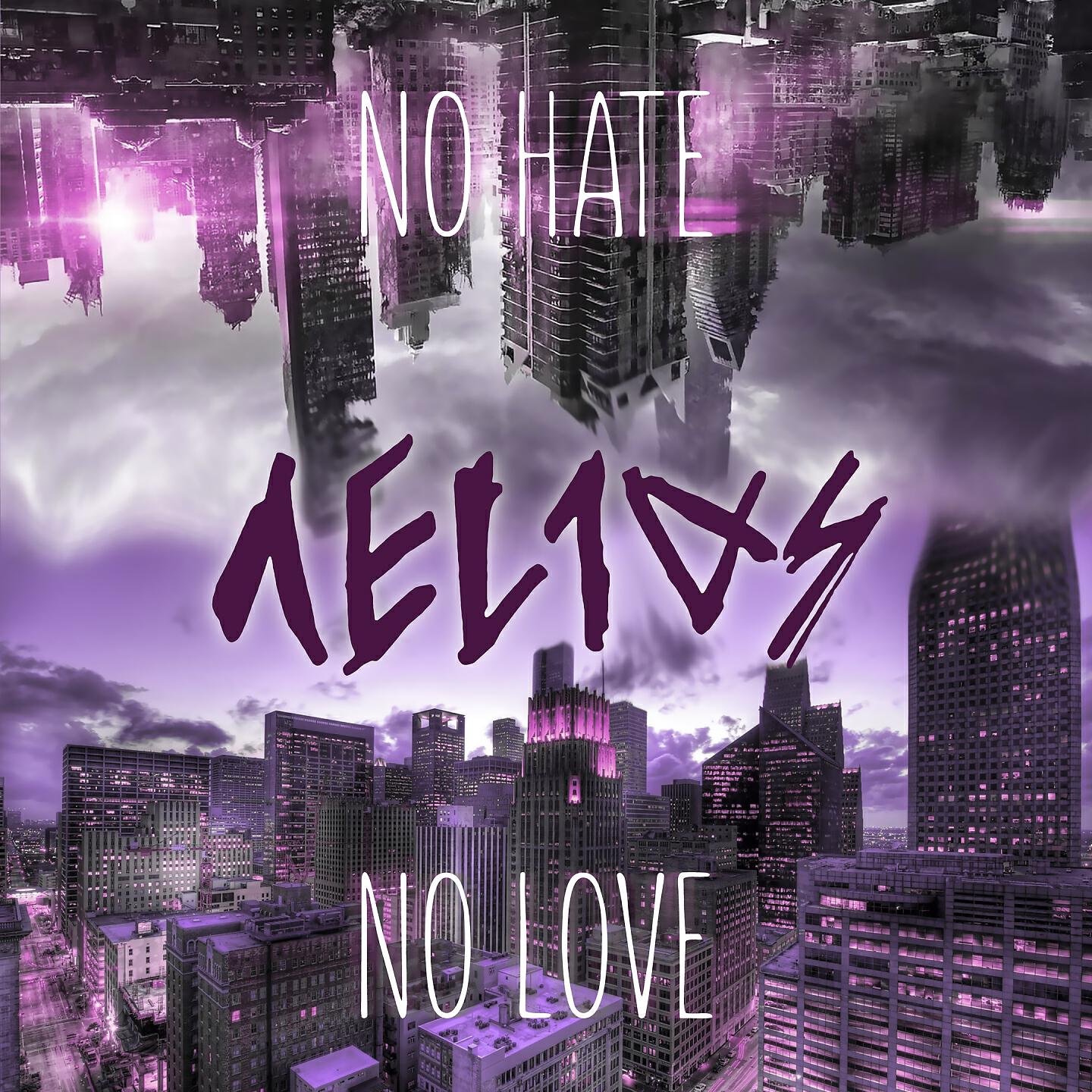 Релиз No Hate No Love