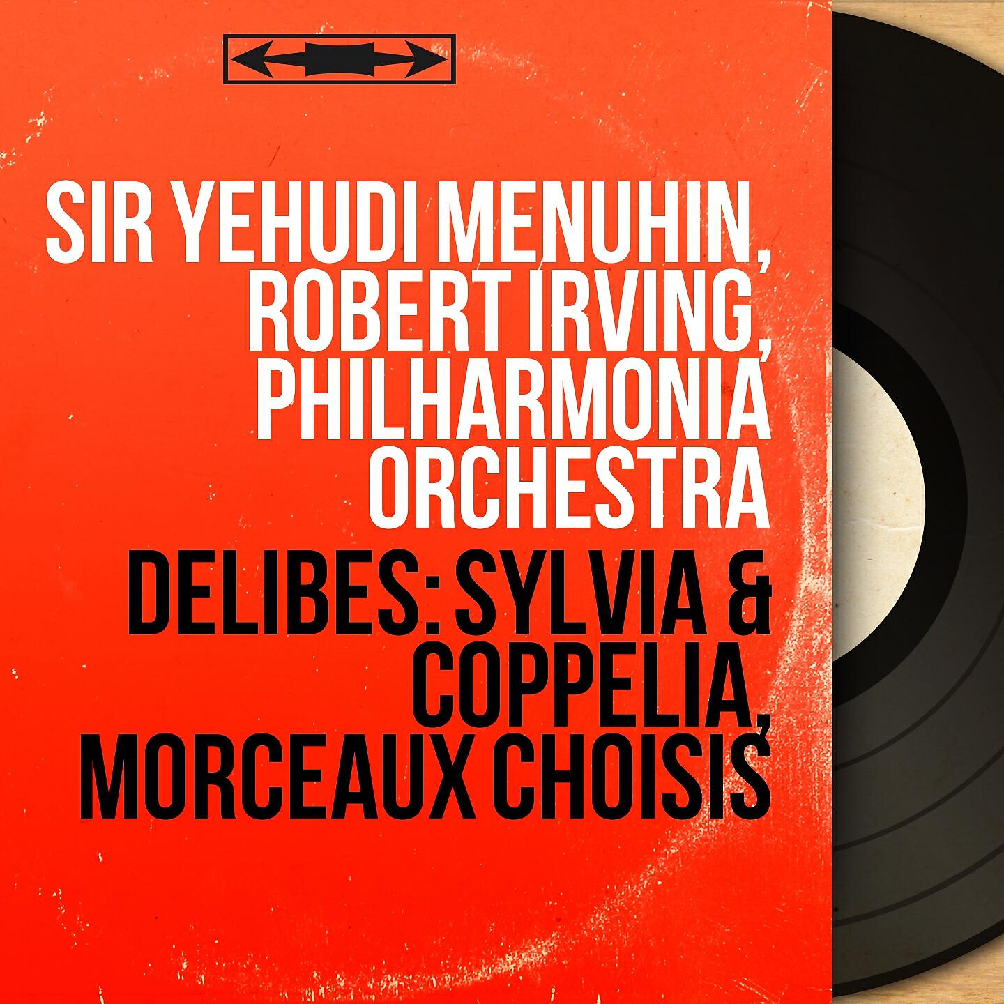 Релиз Delibes: Sylvia & Coppélia, morceaux choisis