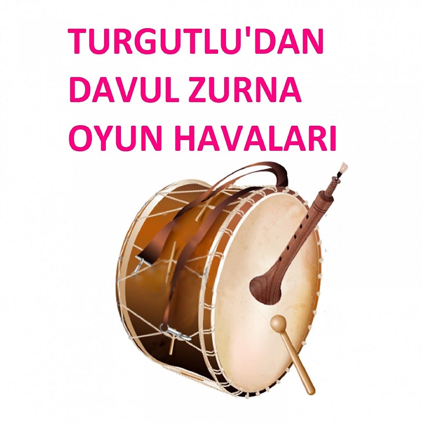 Релиз Turgutlu'dan Davul Zurna Oyun Havaları
