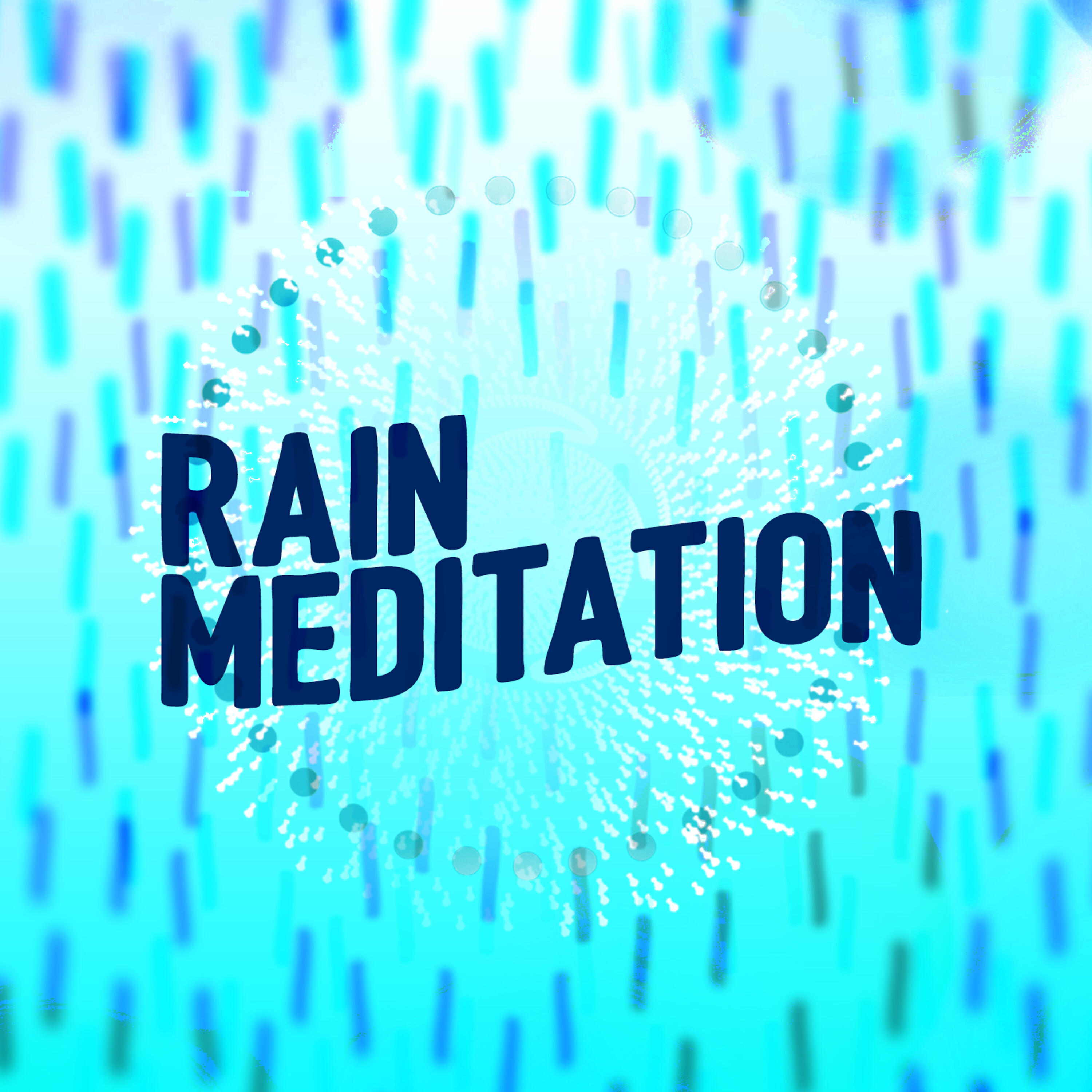 Релиз Rain Meditation: Sounds of Nature, Mindful Rainfall, Soothing Rain Drops, Peaceful Calm