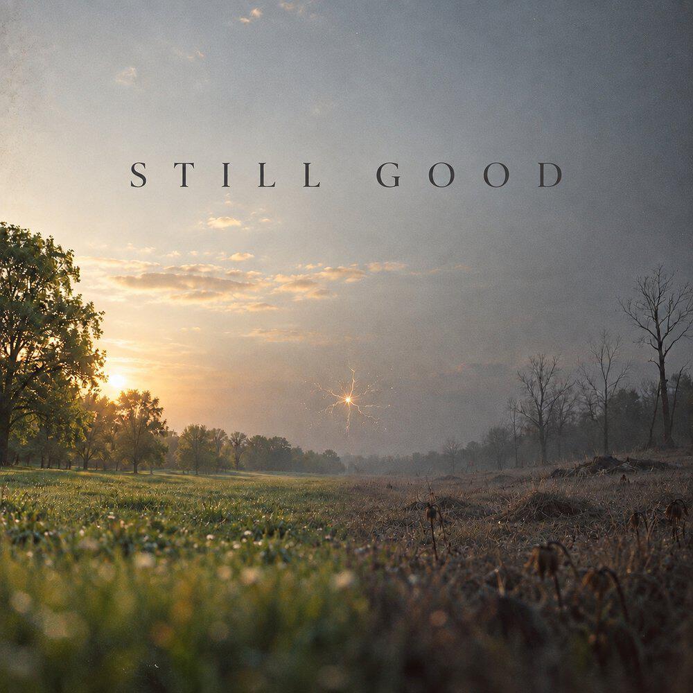 Релиз Still Good