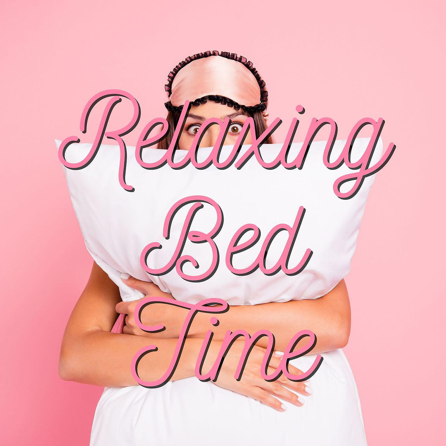 Релиз Relaxing Bed Time Music