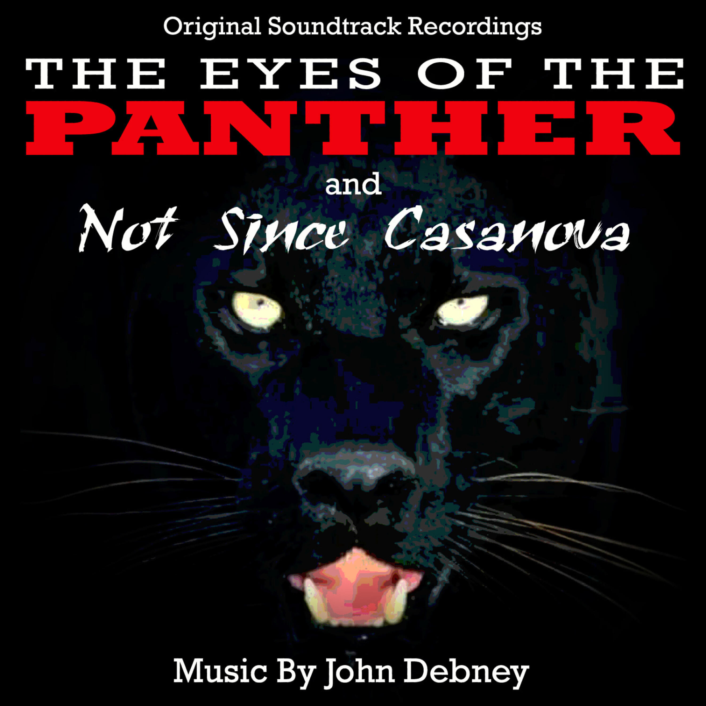 Релиз The Eyes Of The Panther / Not Since Casanova - Original Soundtrack Recordings
