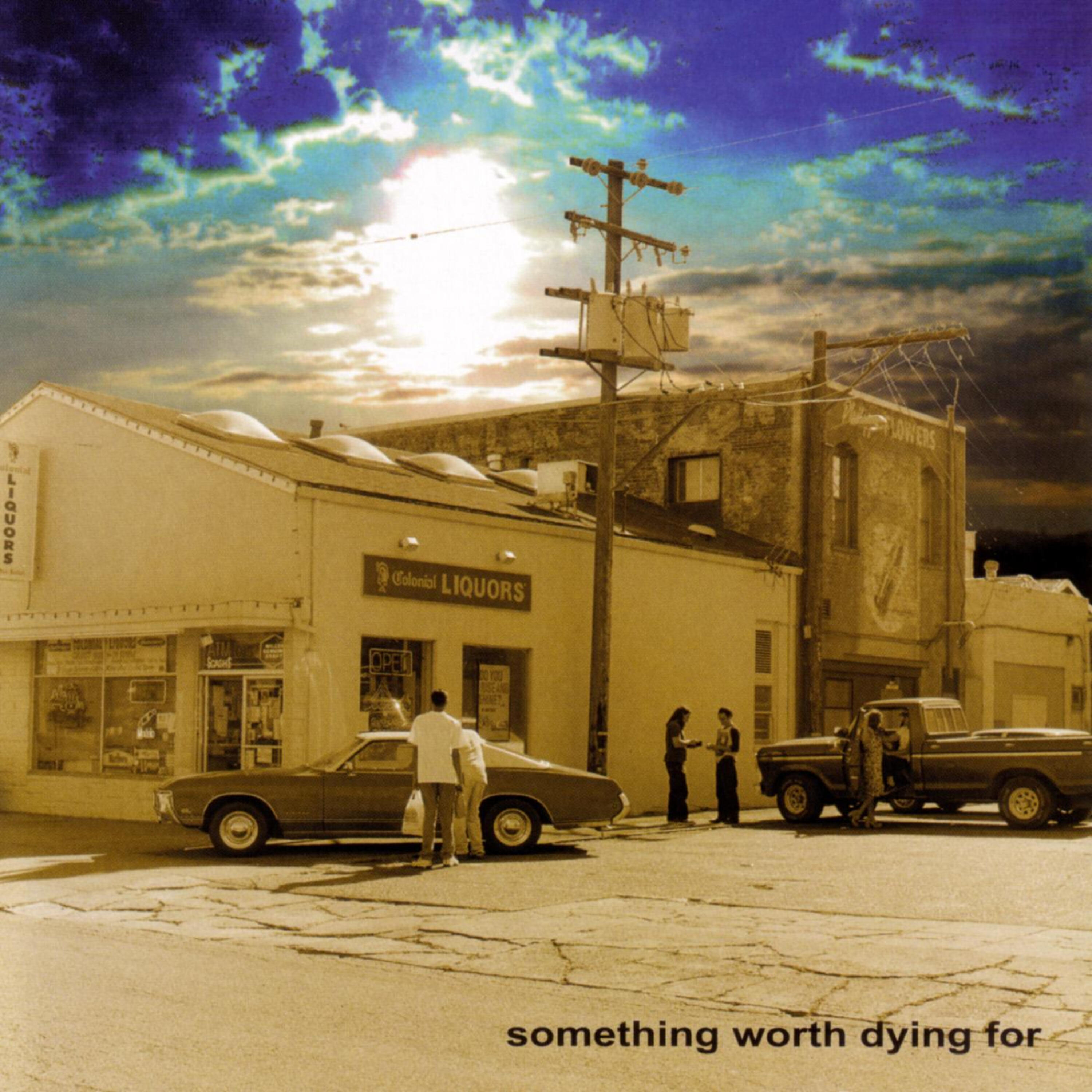 Релиз Something Worth Dying For
