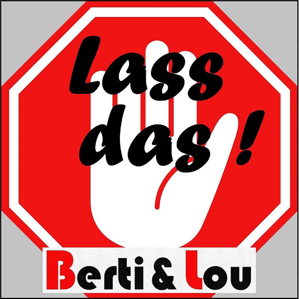 Berti & Lou - Lass das !