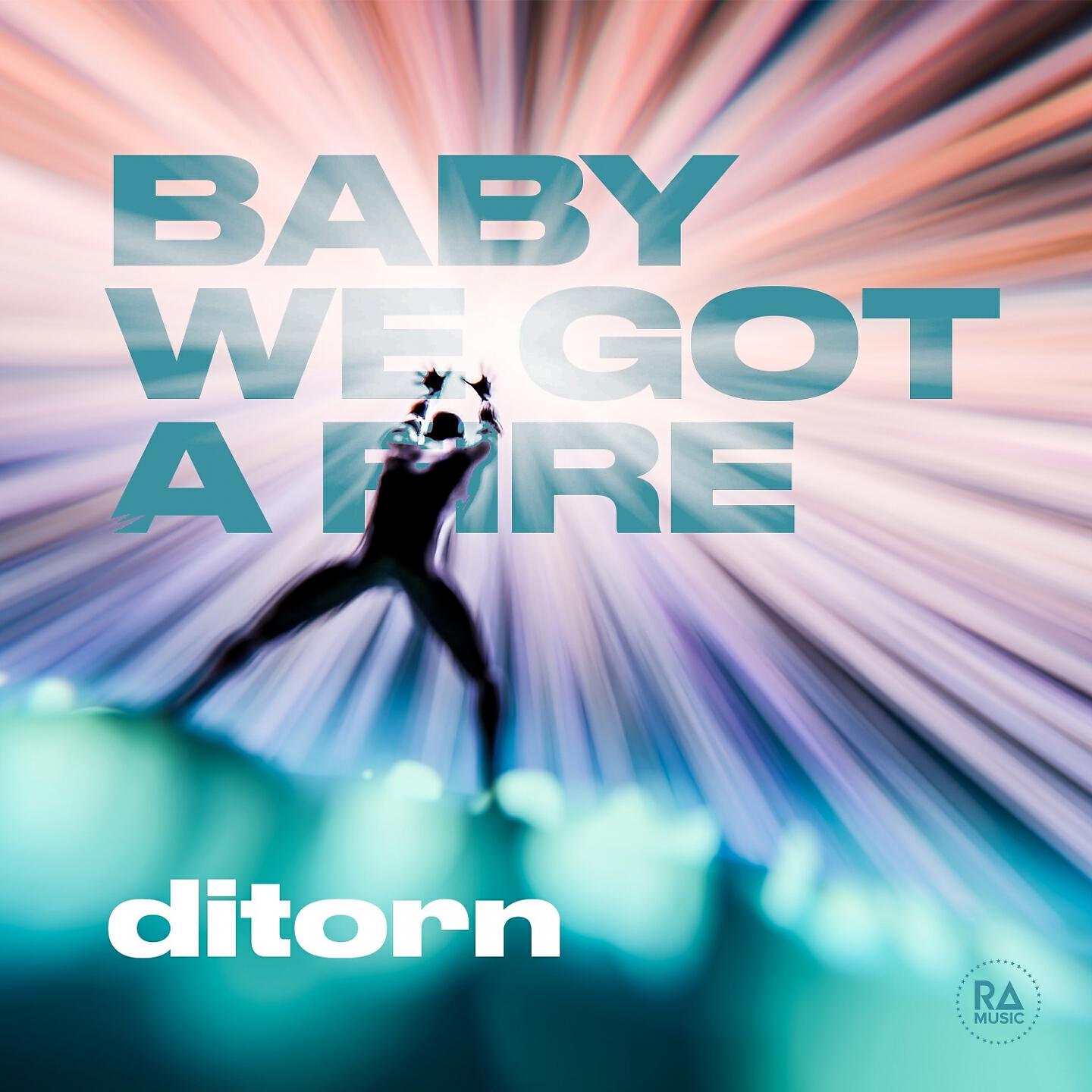 Постер альбома Baby We Got a Fire