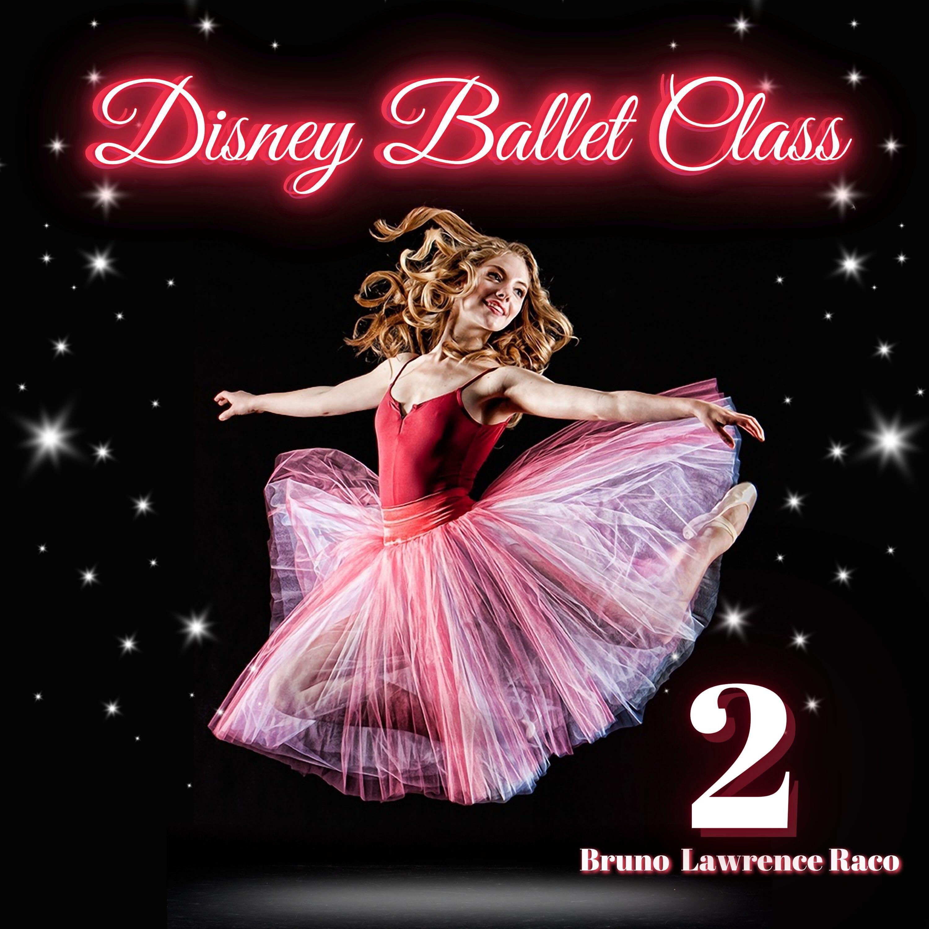 Релиз Disney Ballet Class, Vol. 2