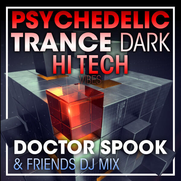 Постер альбома Psychedelic Trance Dark Hi Tech Vibes (DJ Mix)