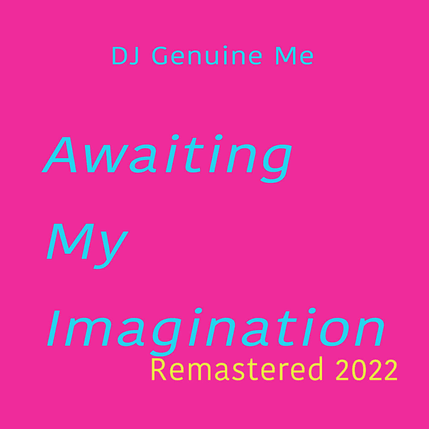 Релиз Awaiting My Imagination (Remastered 2022)