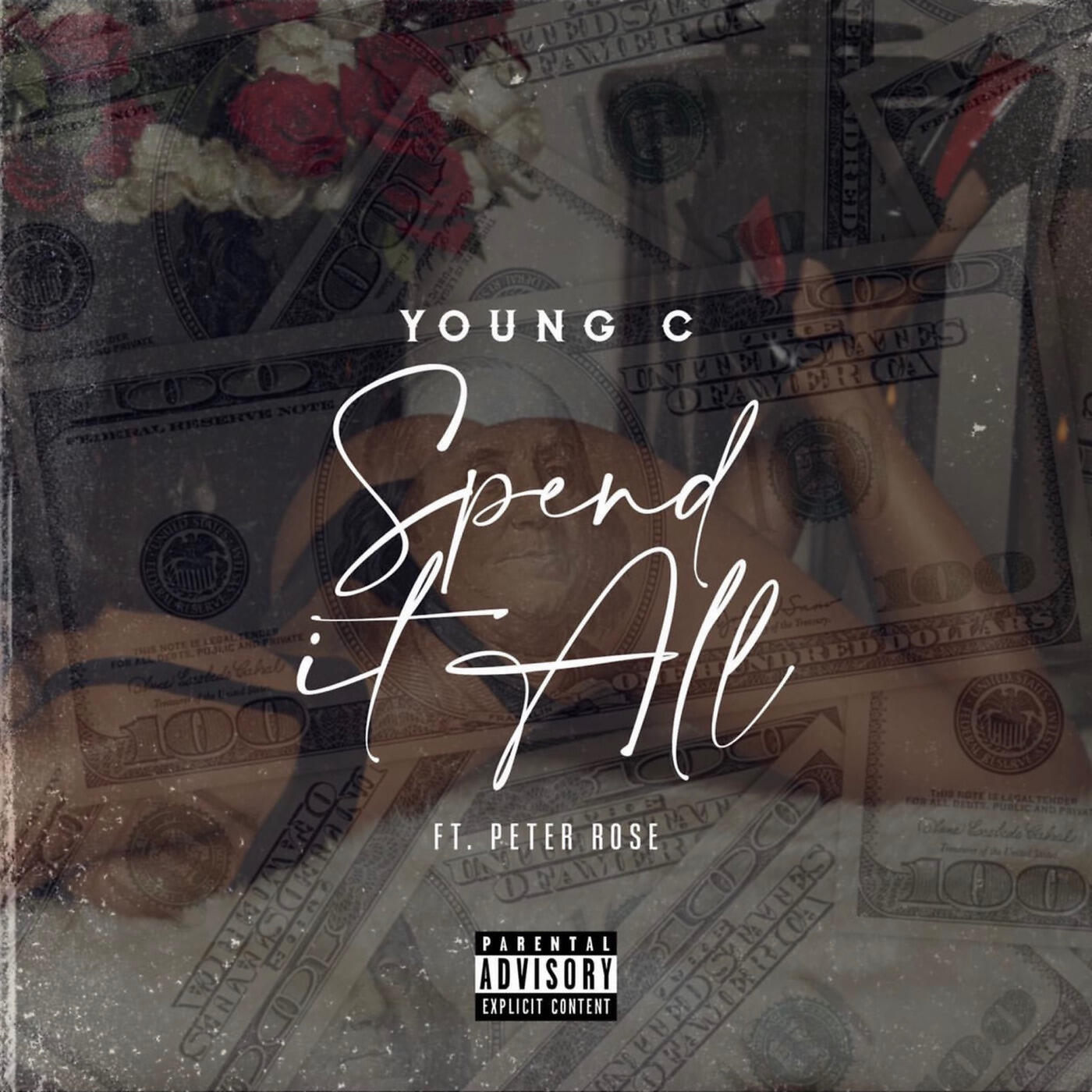 Young C, Peter Rose - Spend It All