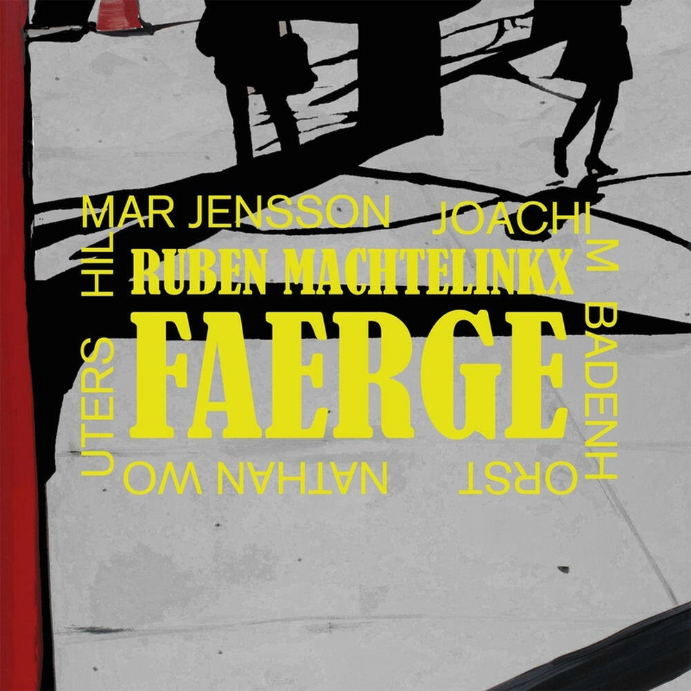 Релиз Faerge (feat. Hilmar Jensson, Joachim Badenhorst & Nathan Wouters)