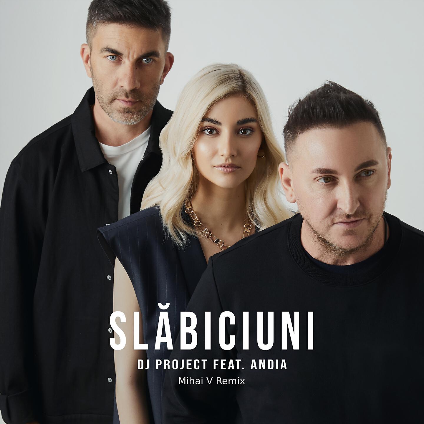 Релиз Slăbiciuni (Mihai V Remix)