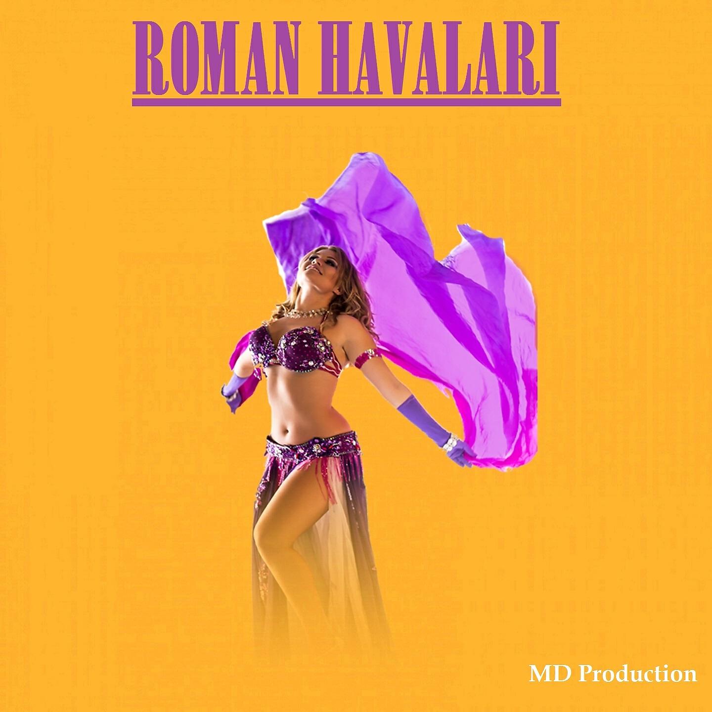 Релиз Roman Havaları