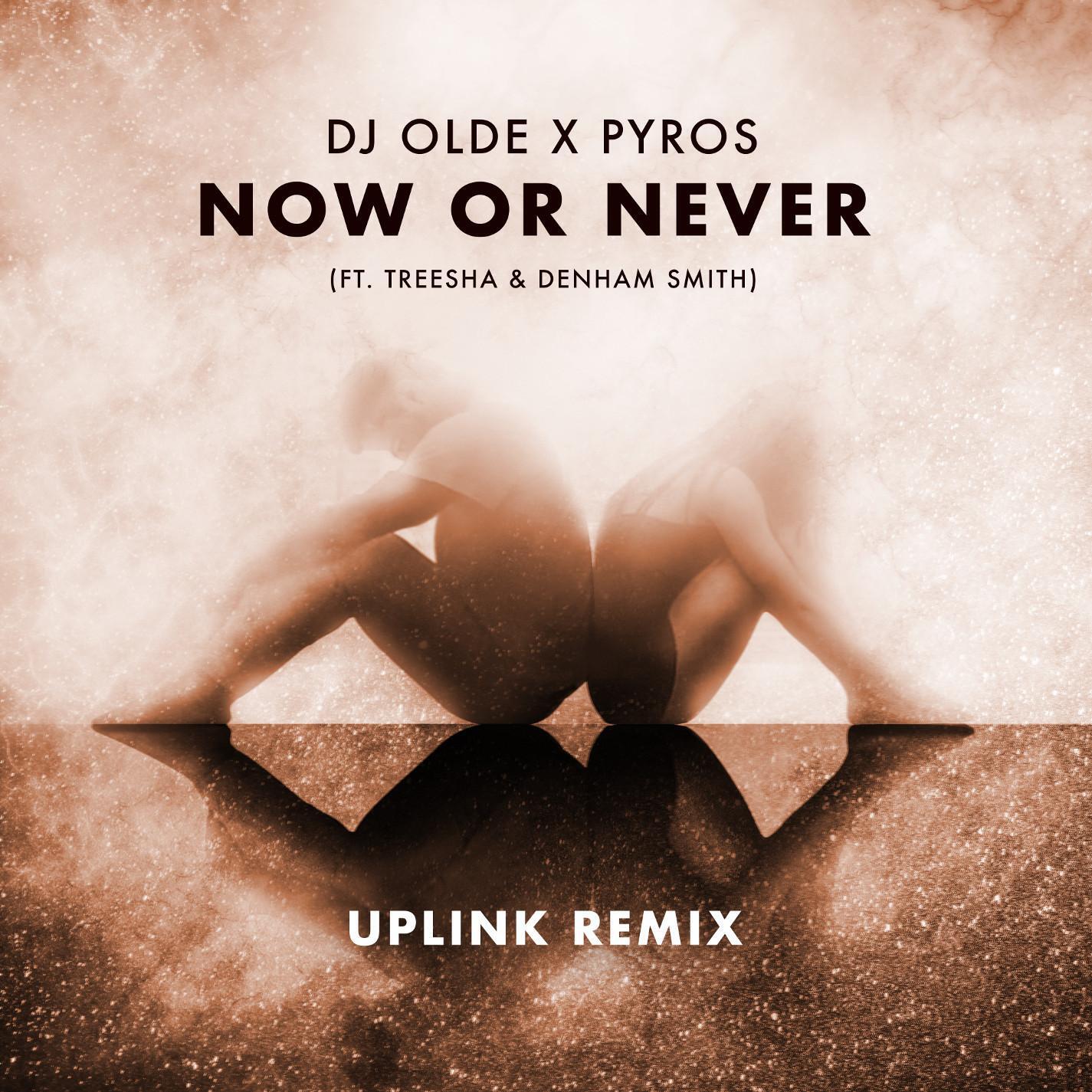 Релиз Now or Never [Uplink Remix]
