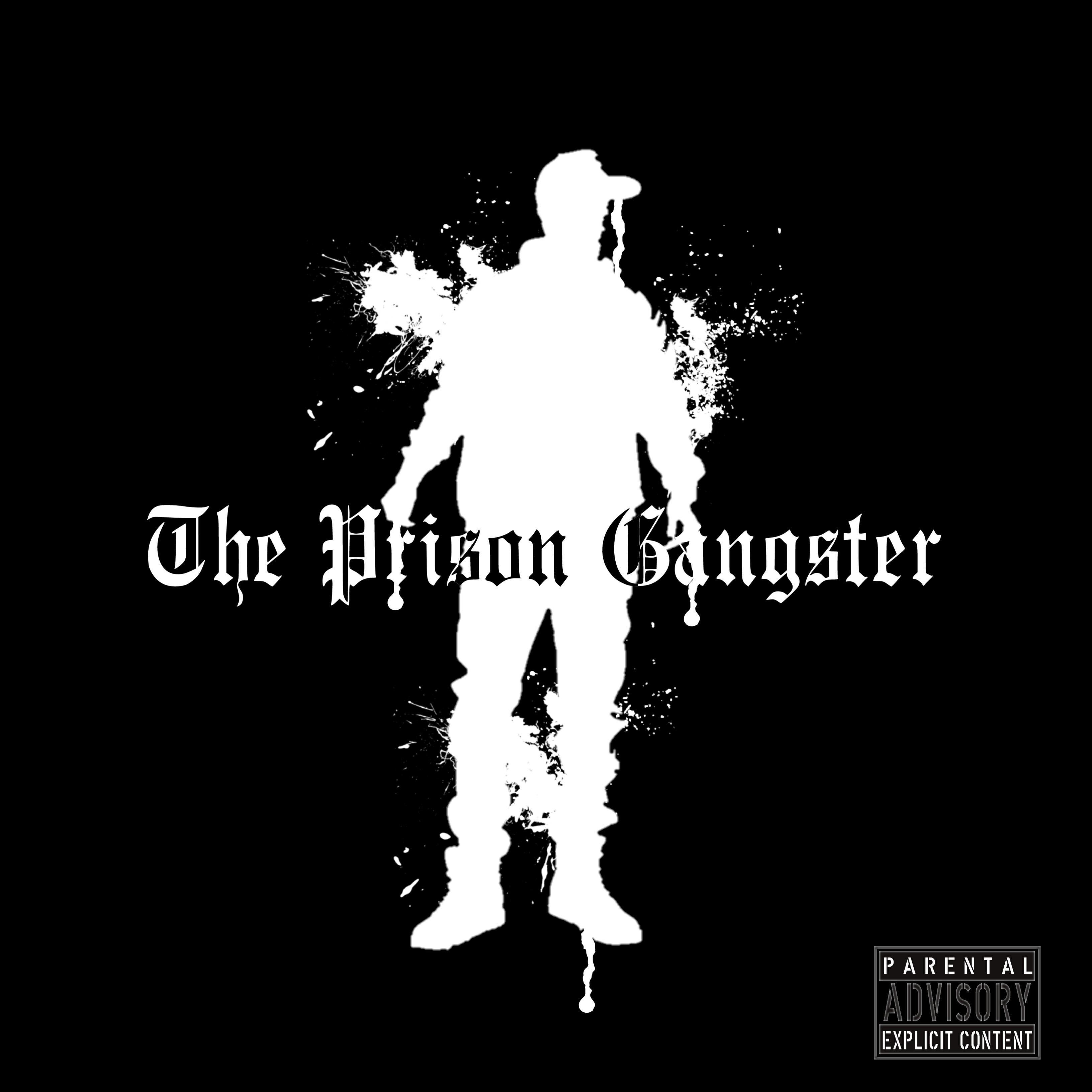 Постер альбома The Prison Gangster (feat. Agro Memos)