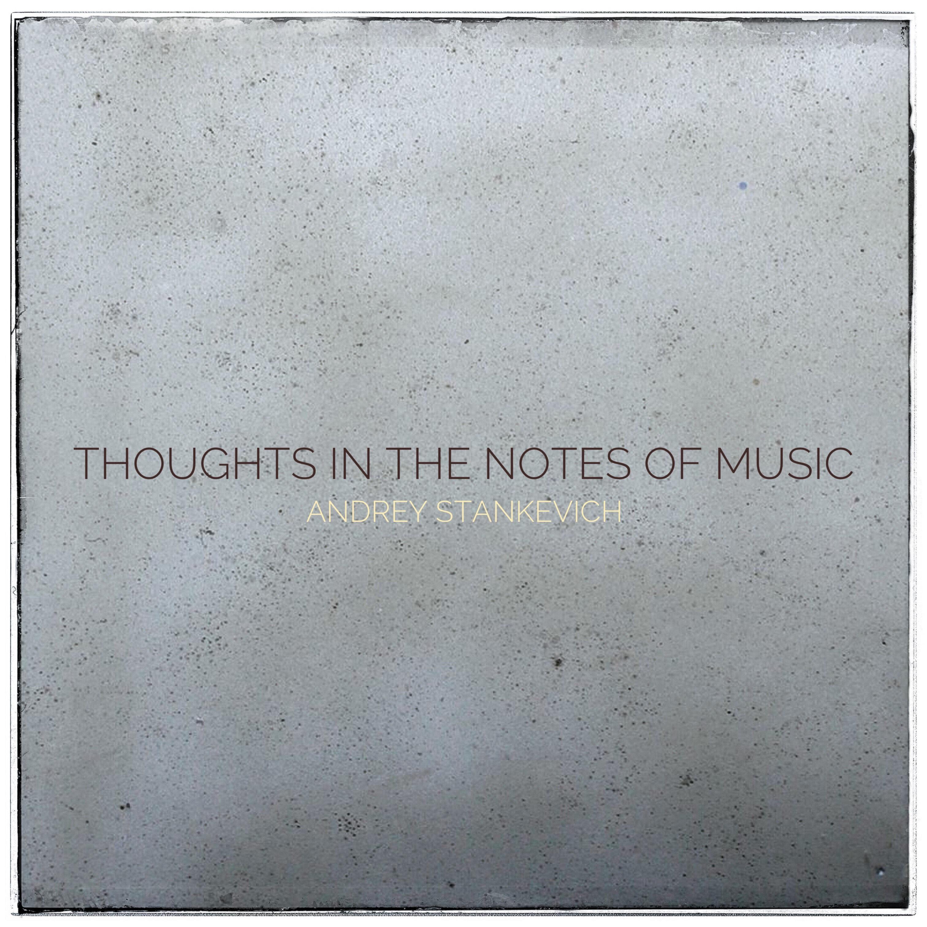 Релиз Thoughts in the Notes of Music
