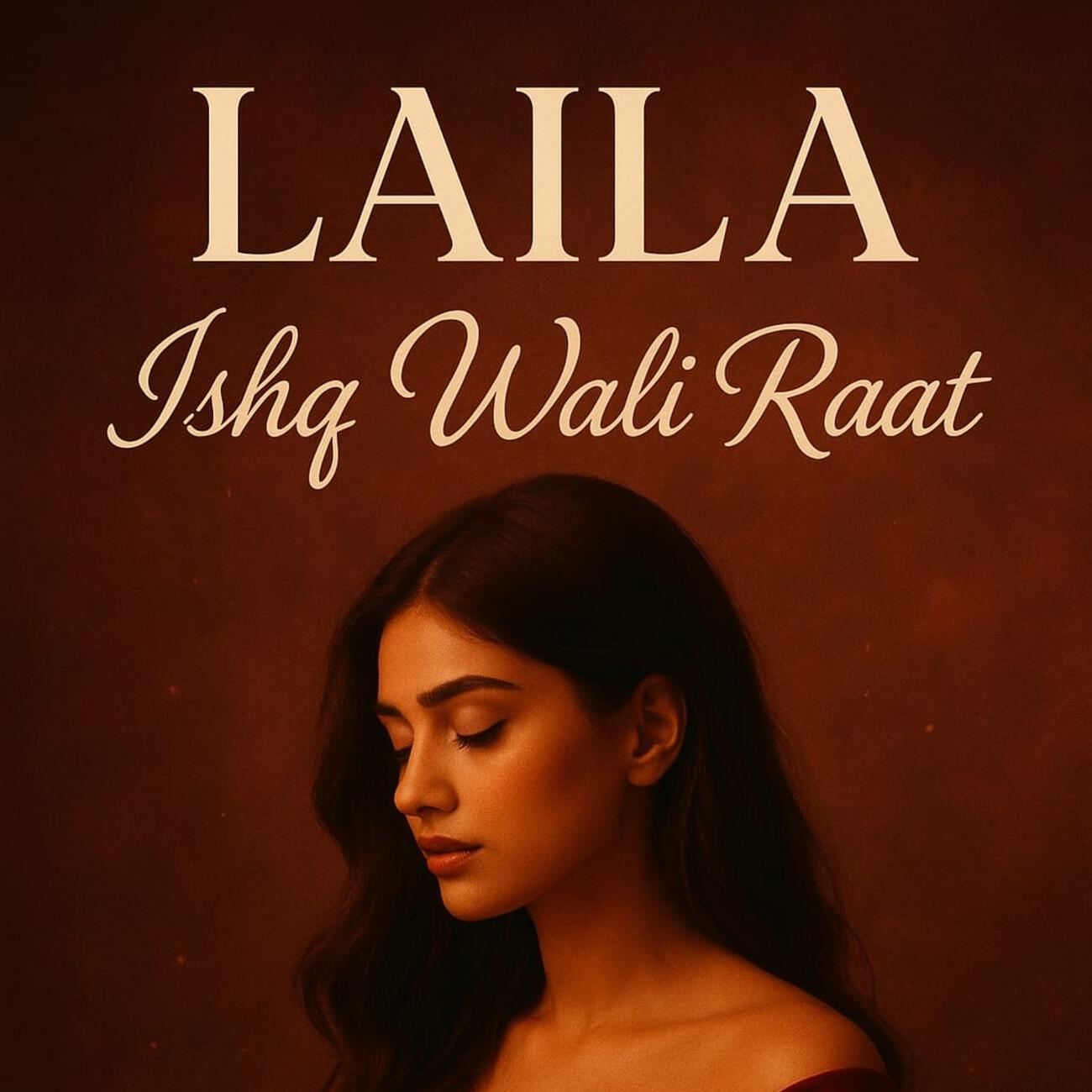 Релиз Laila Ishq Wali Raat