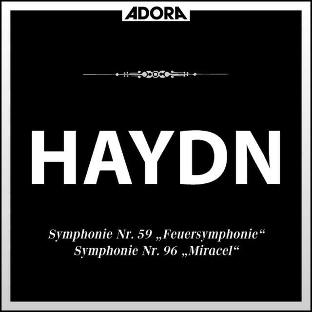 Постер альбома Haydn: Symphonie No. 59 "Feuersymphonie" und Symphonie No. 96 "Miracel"