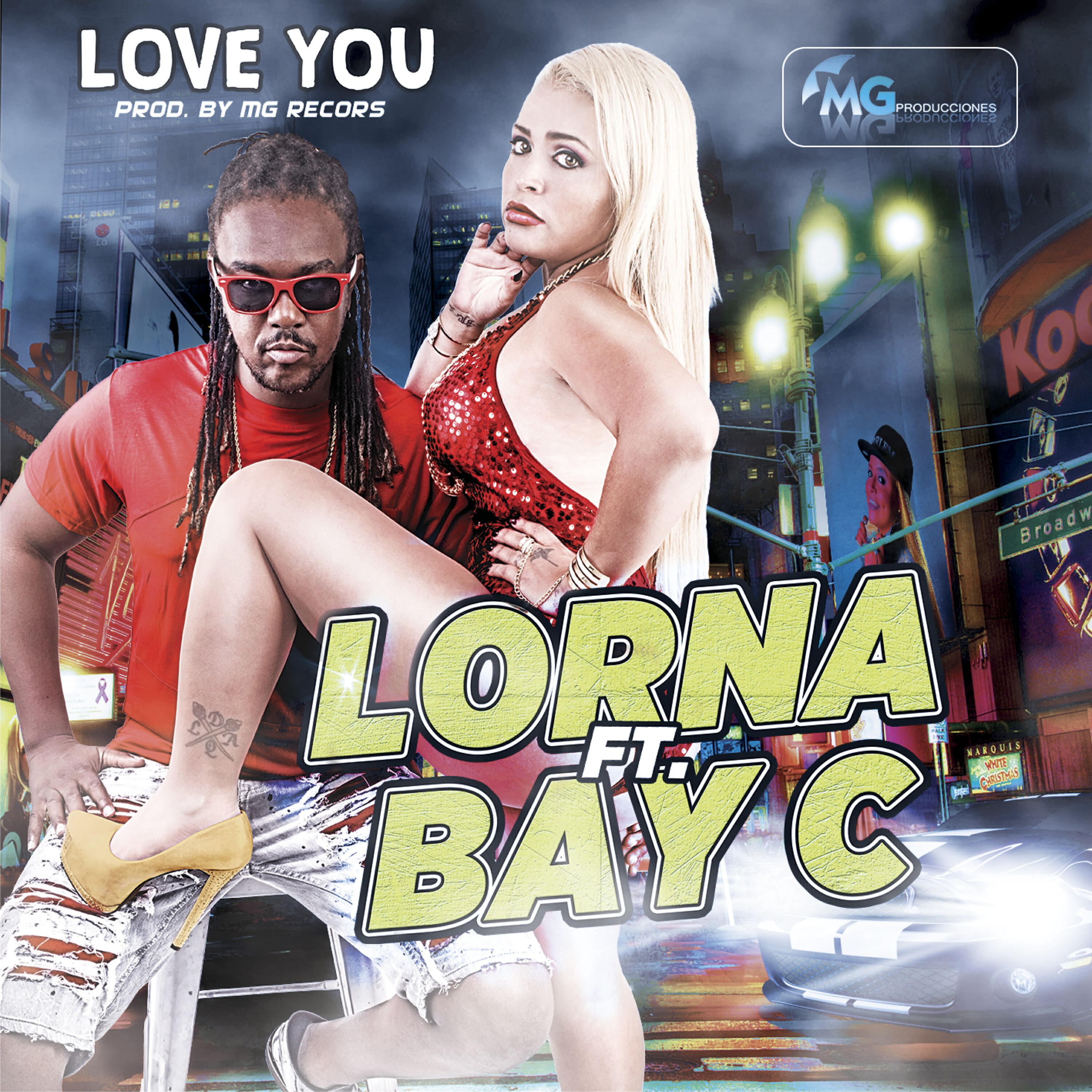 Скачать песню Bay C, Lorna - Love You бесплатно в MP3 для Android и iOS