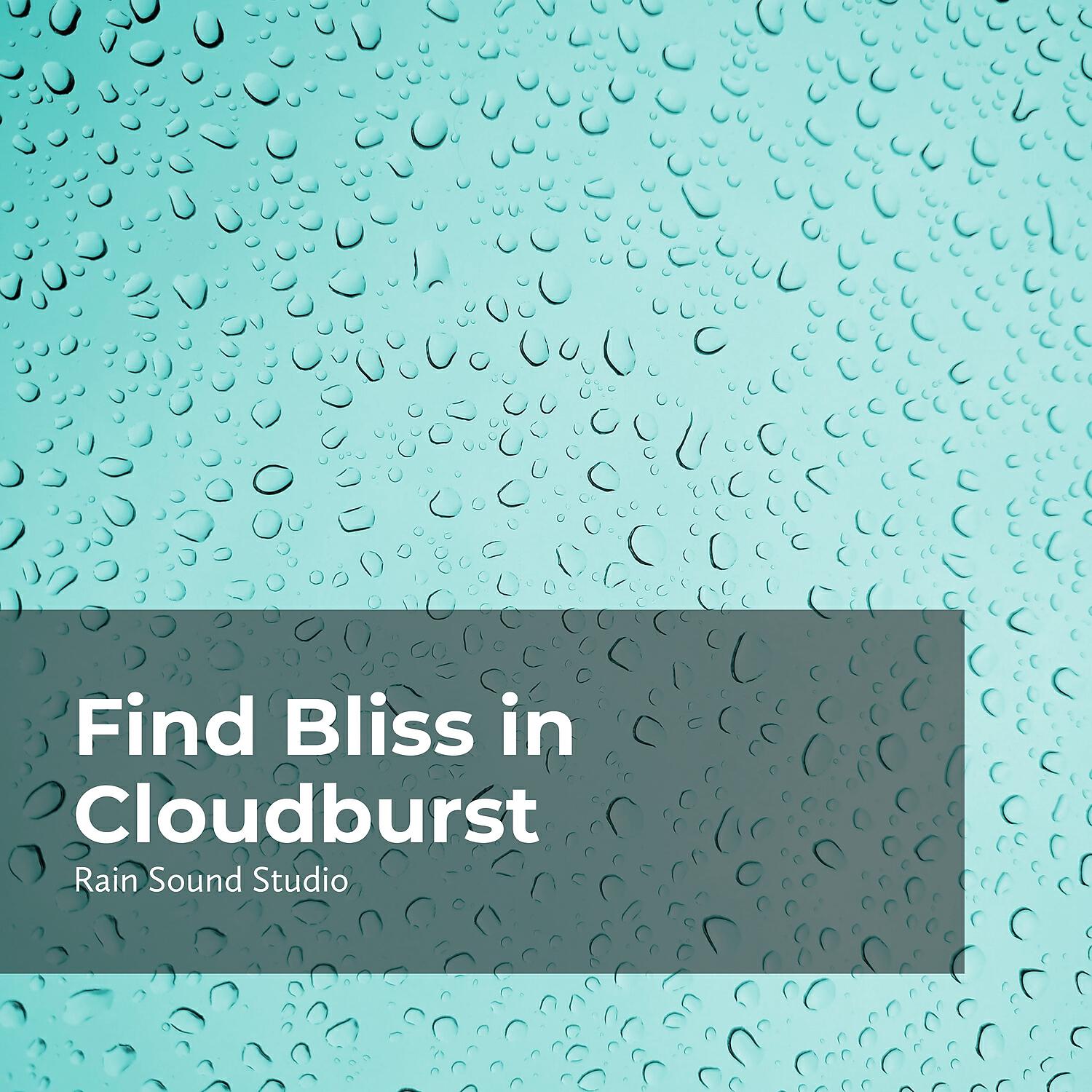 Релиз Find Bliss in Cloudburst
