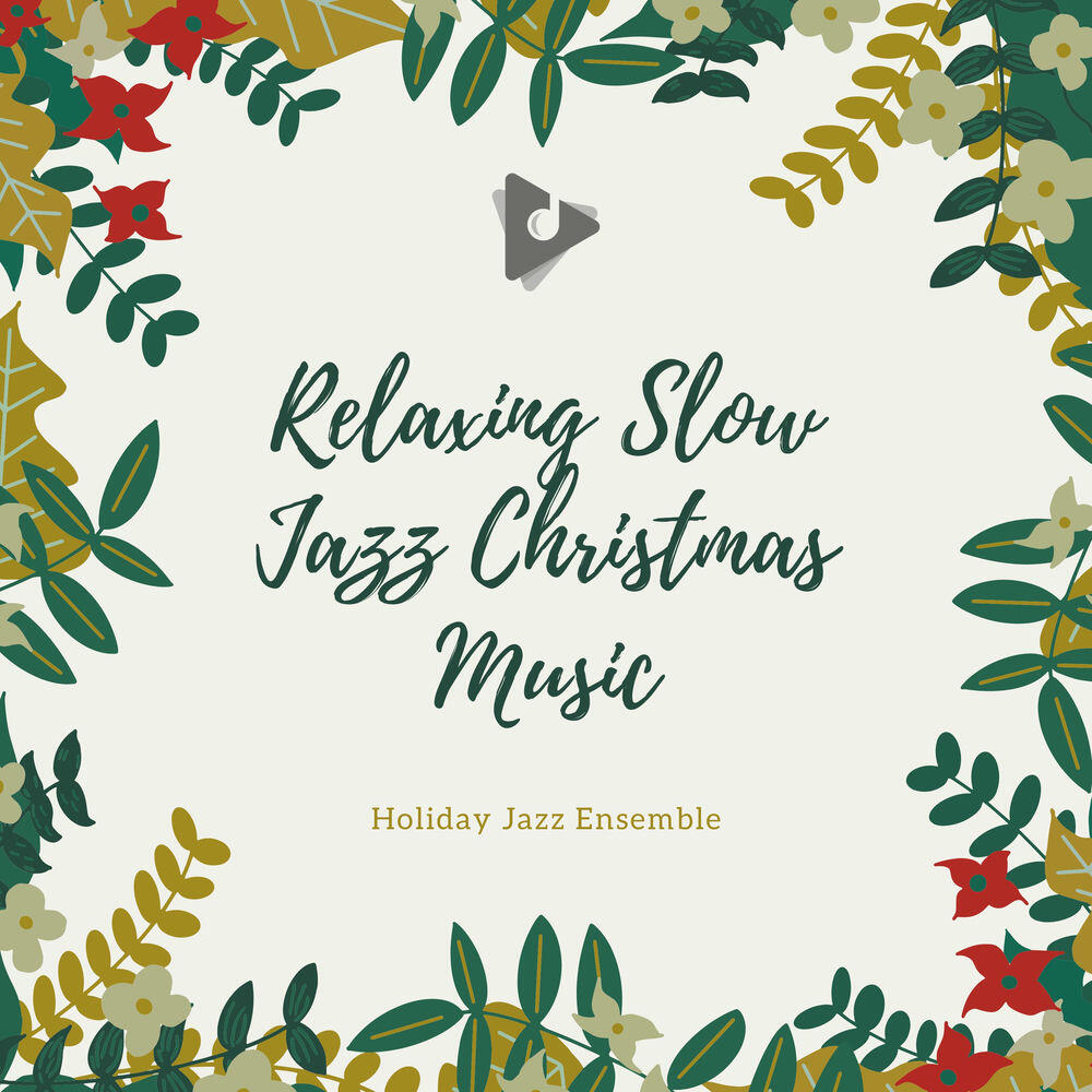 Релиз Relaxing Slow Jazz Christmas Music