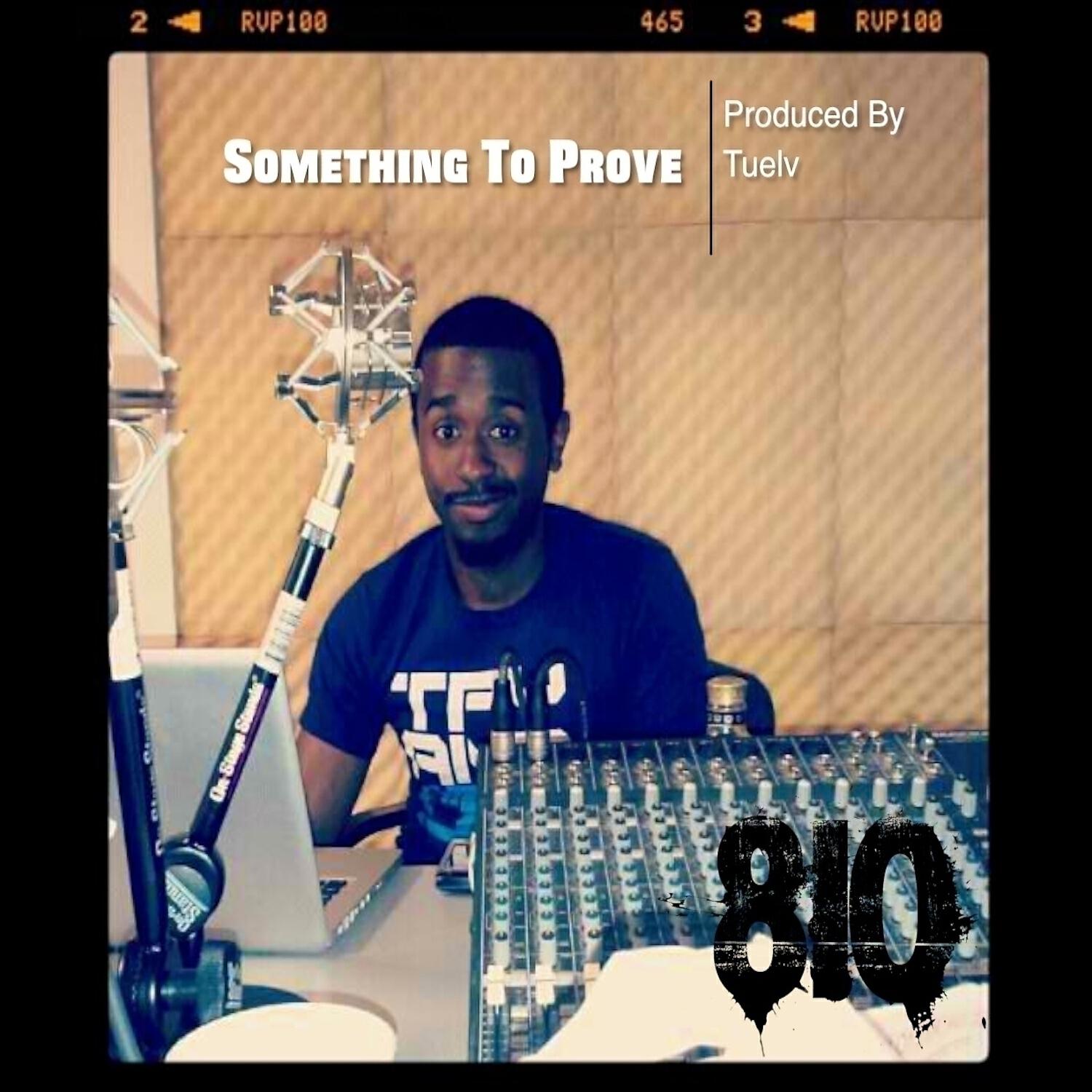 Релиз Something To Prove - Single