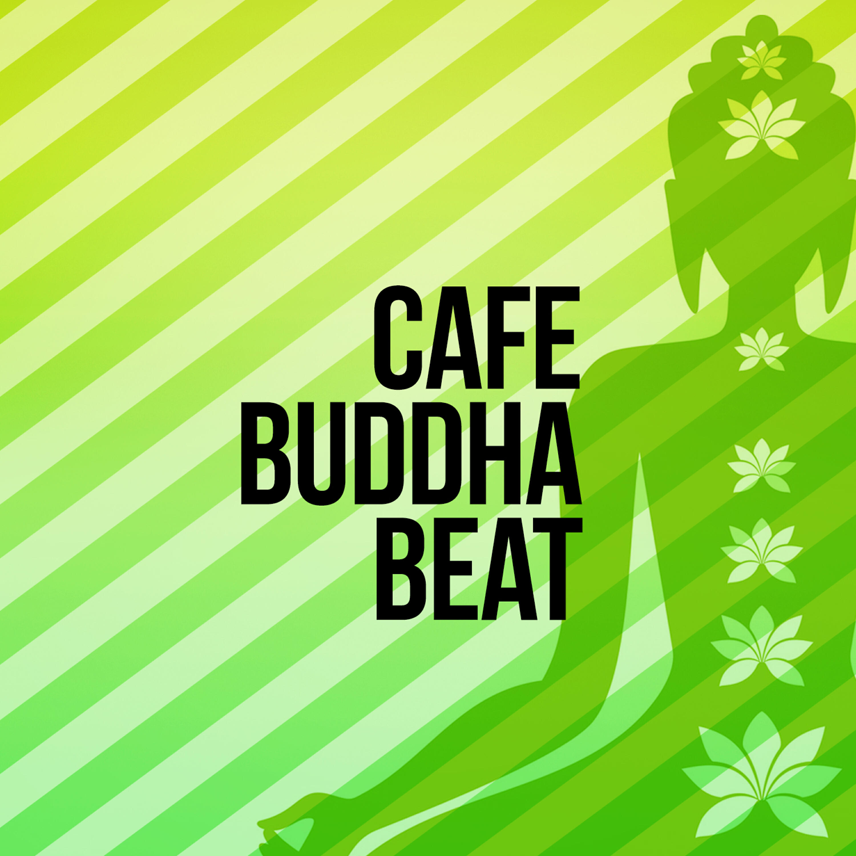 Cafe Buddha Beat