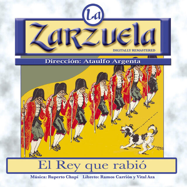 Релиз La Zarzuela: El Rey Que Rabió