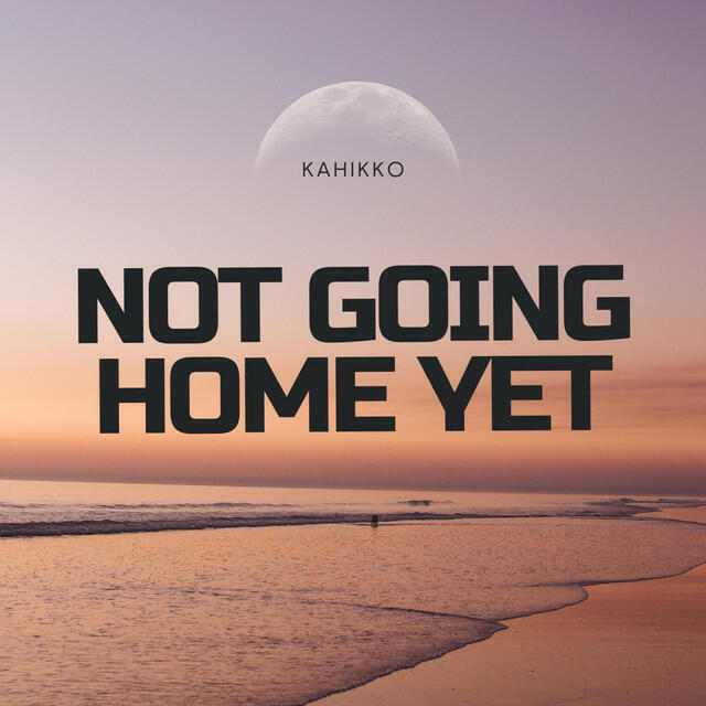 Релиз Not Going Home Yet (Radio Edit)