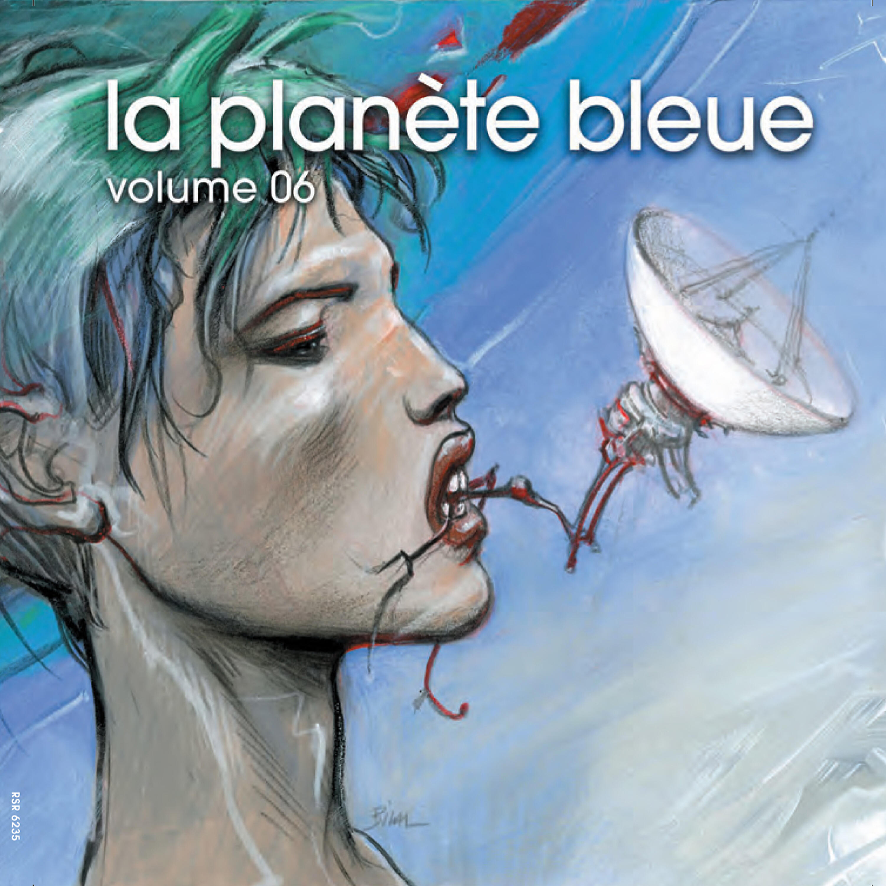 Релиз Radio Suisse Romande, Couleur 3 présente La Planète Bleue, Vol. 6