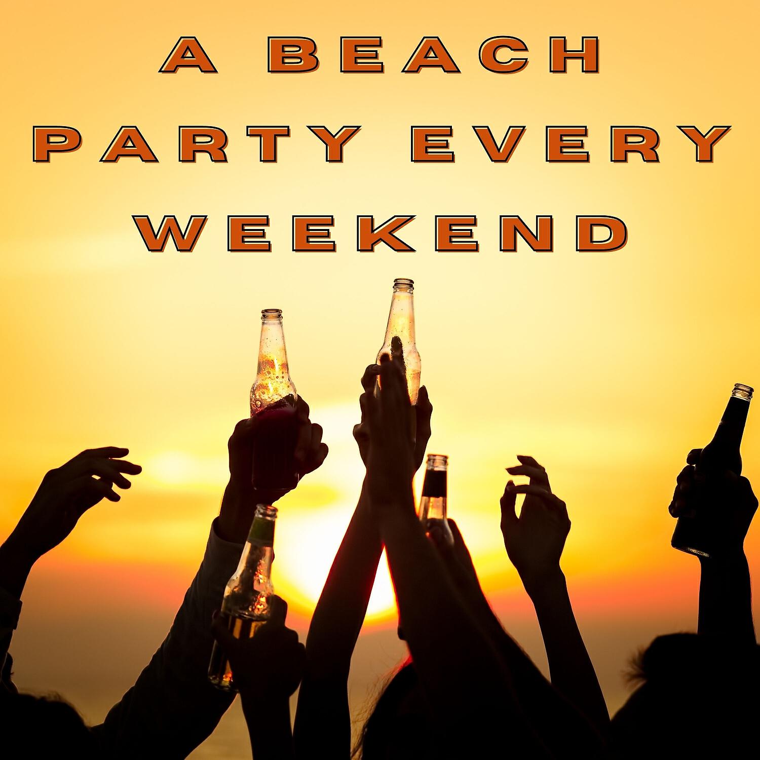 Релиз A Beach Party Every Weekend