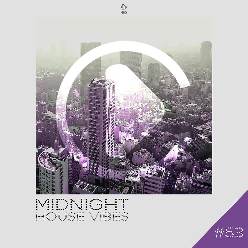 Релиз Midnight House Vibes, Vol. 53