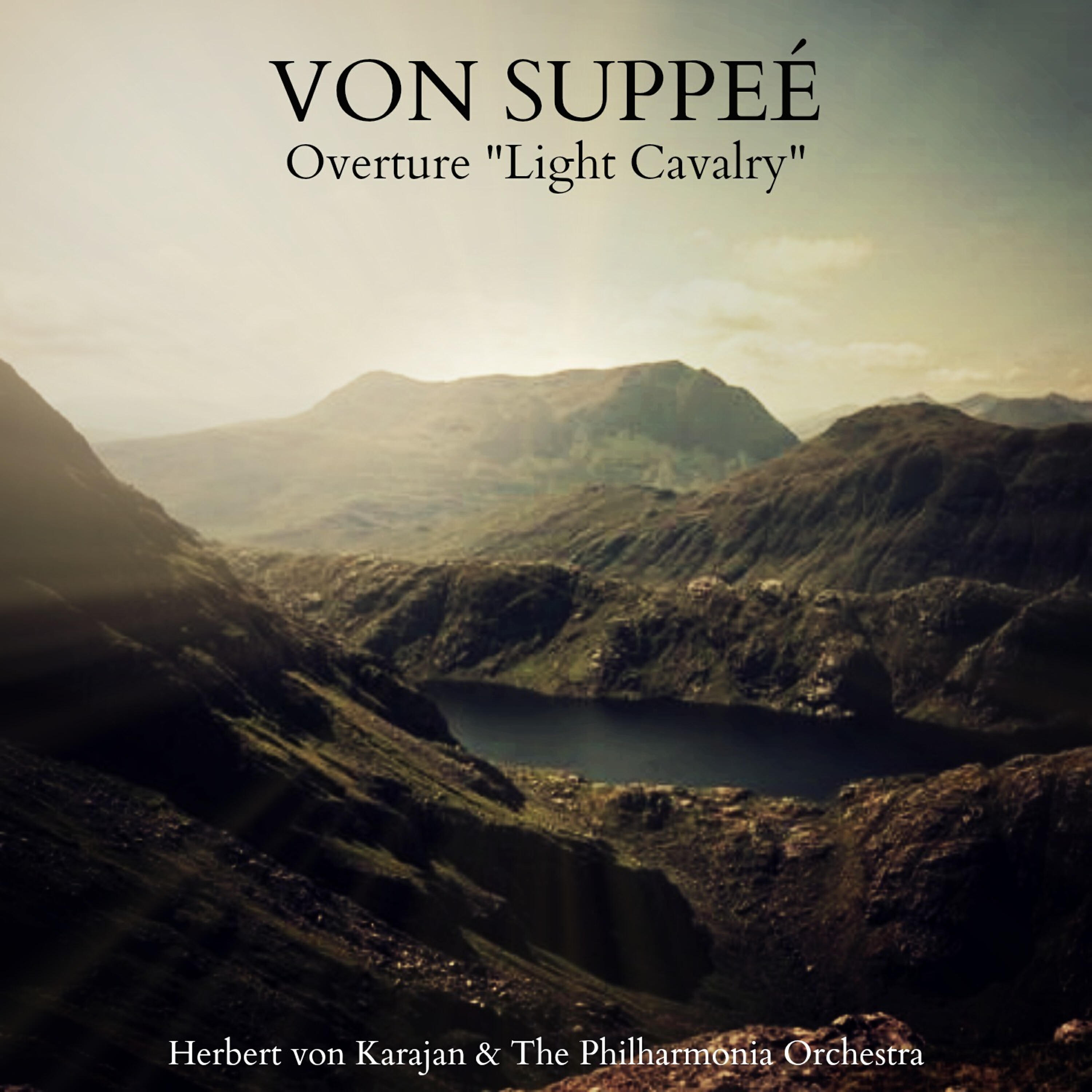 Постер альбома Von Suppé: Overture "Light Cavalry"